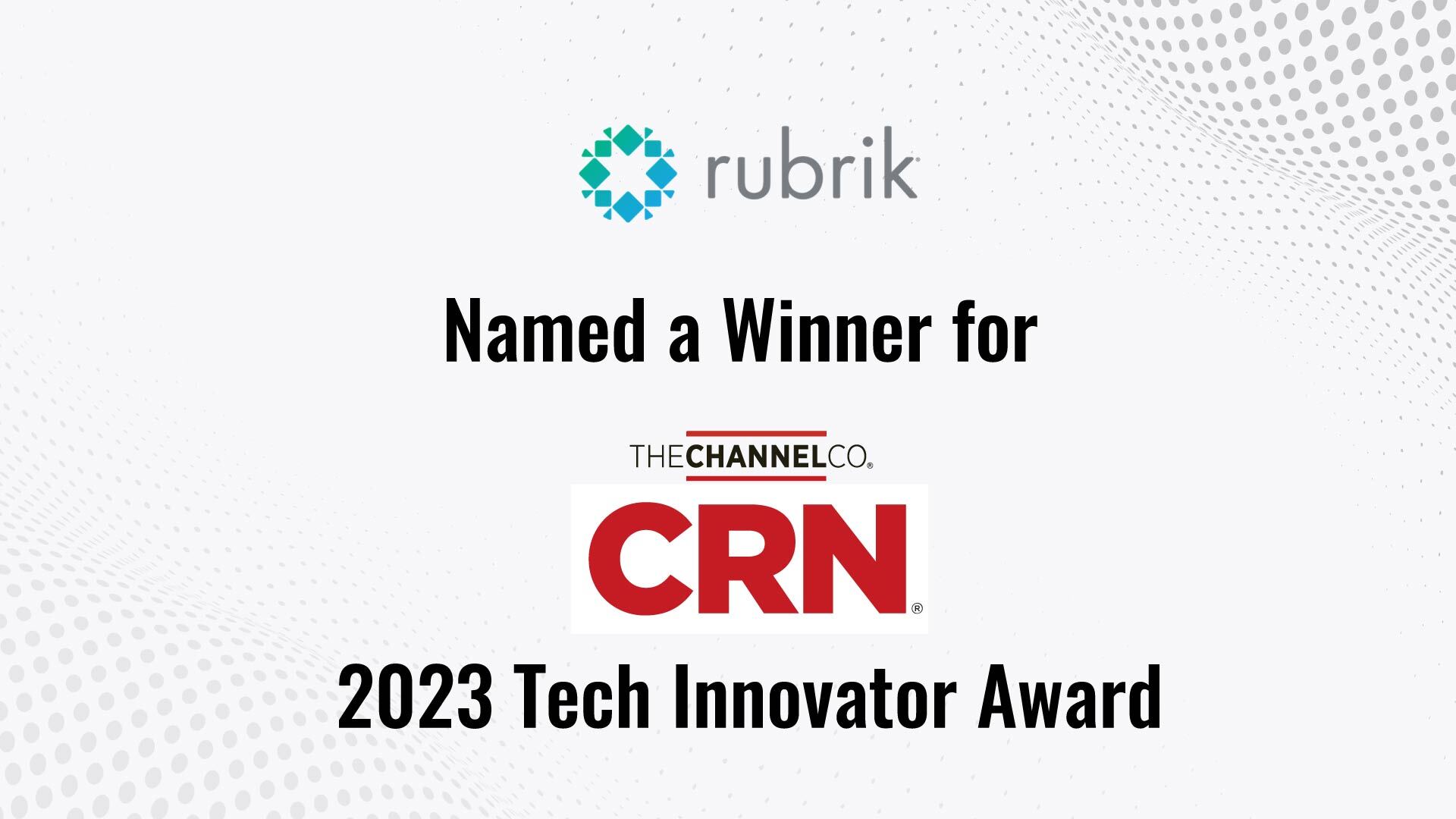 Rubrik Named a Winner for CRN’s 2023 Tech Innovator Award