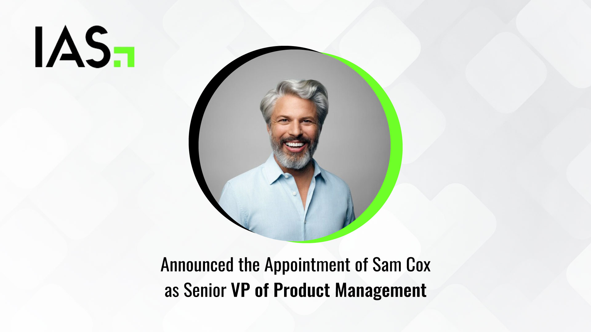Integral Ad Science Names Sam Cox as SVP of Product Management