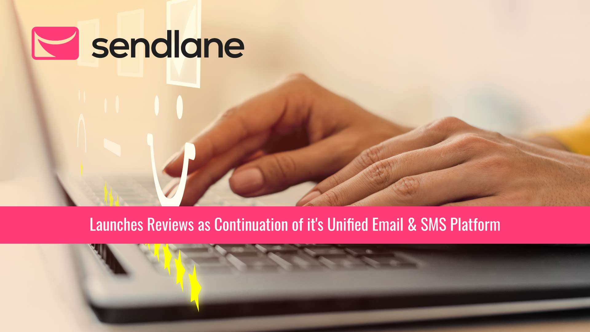 Sendlane Launches Reviews as Continuation of it's Unified Email & SMS Platform