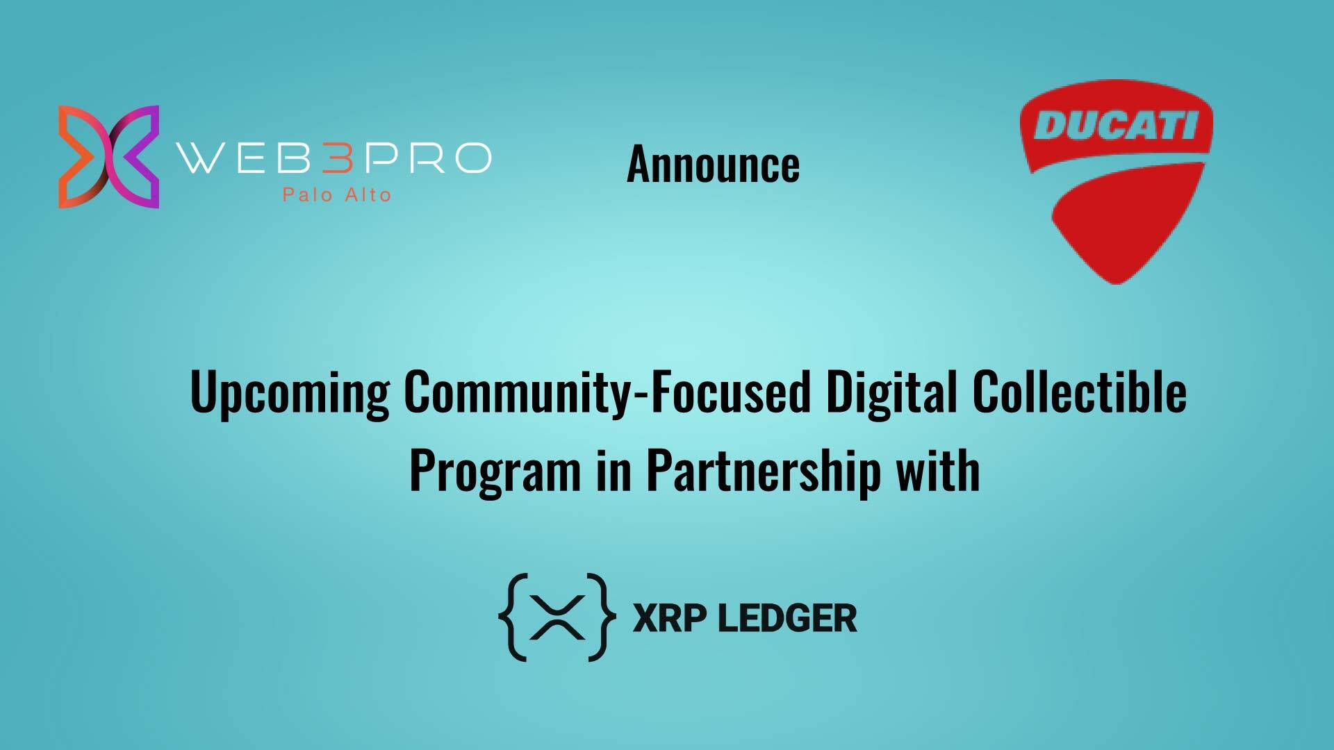 Web3Pro Powers Ducati's Community-Focused Digital Collectible Program in Partnership with the XRP Ledger