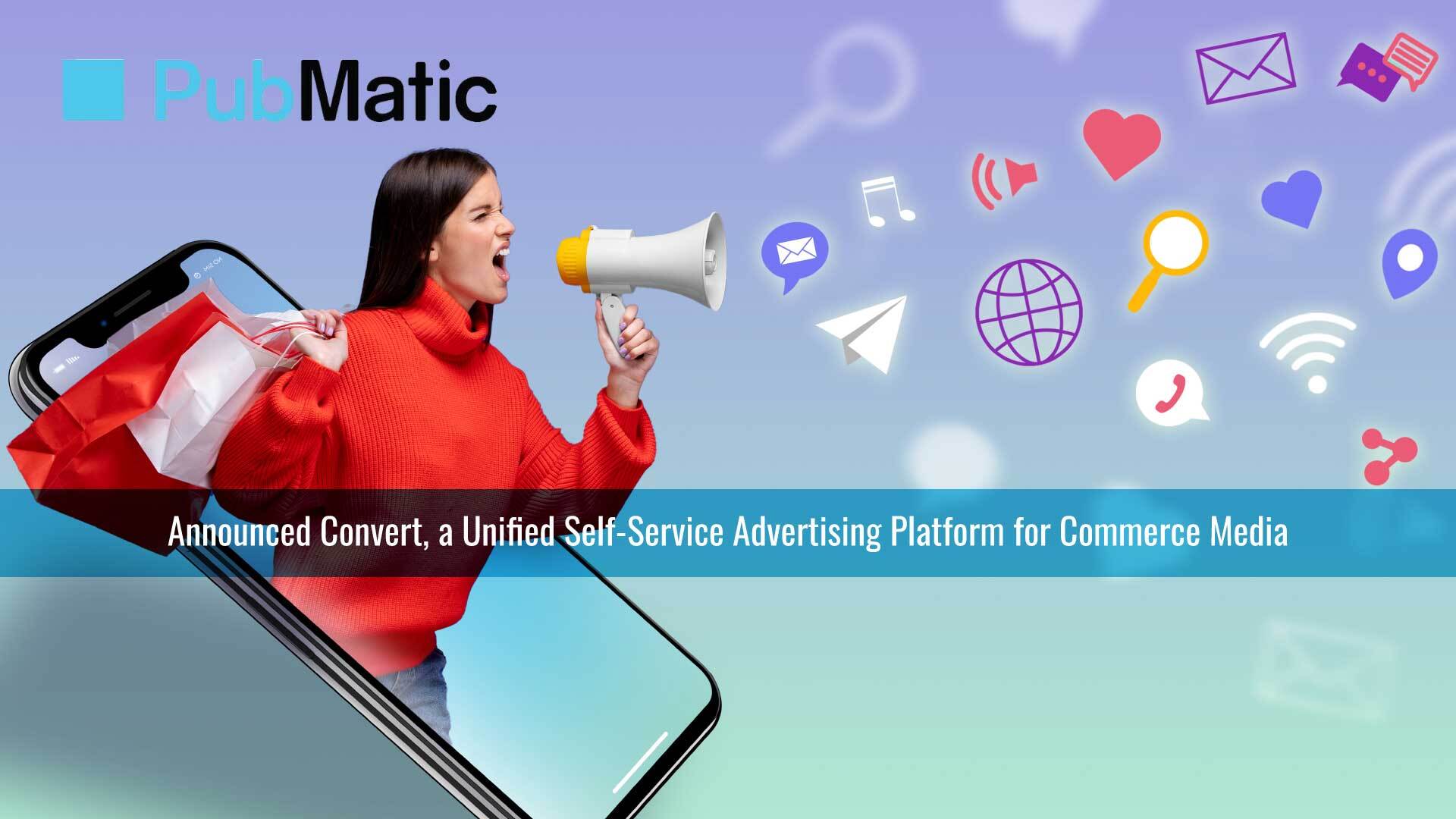 PubMatic Unveils Holistic Commerce Media Offering with the Launch of Convert