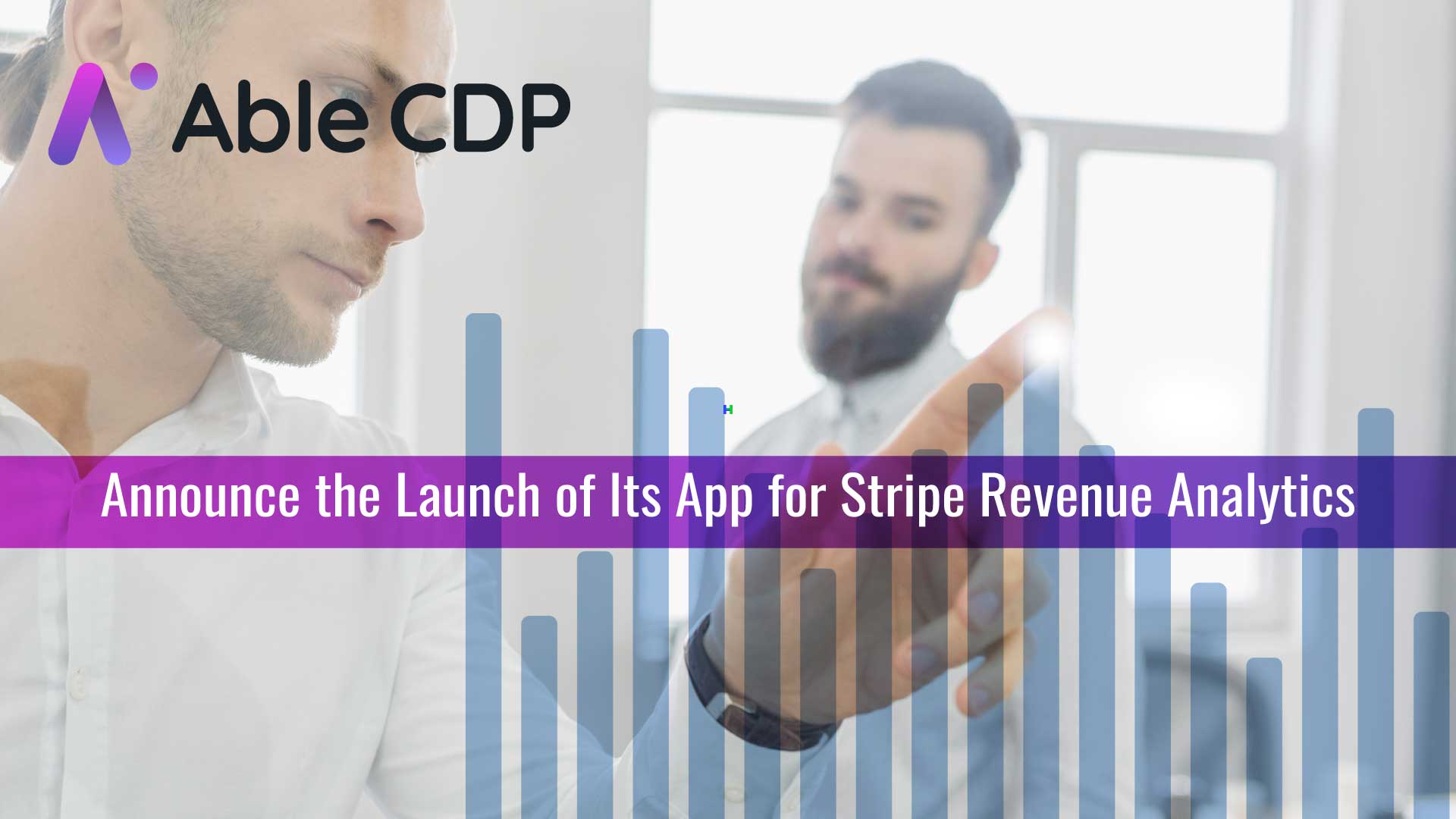 Able CDP Introduces a Revenue Analytics app for Stripe - Insights at Your Fingertips