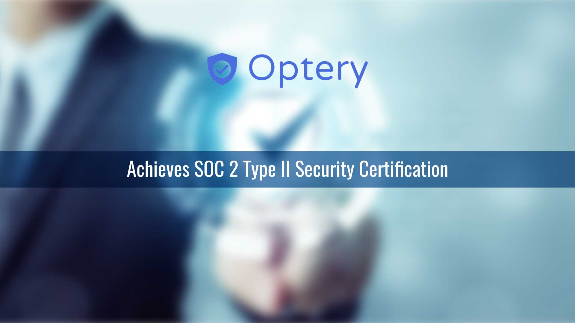 Personal Data Removal Startup Optery Achieves SOC 2 Type II Security Certification