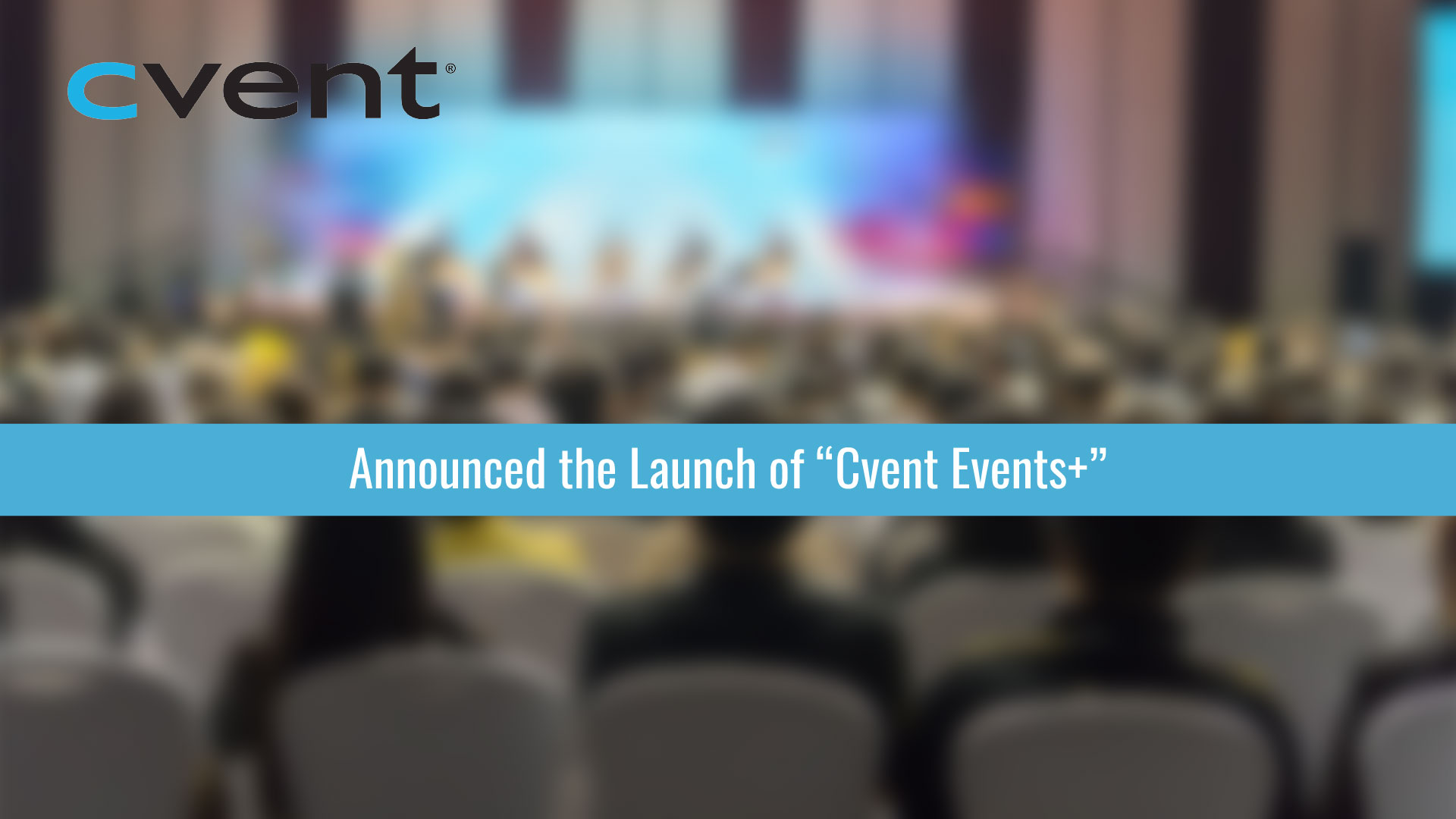 Cvent Unveils Innovative Event Marketing & Video Hub with Launch of ...