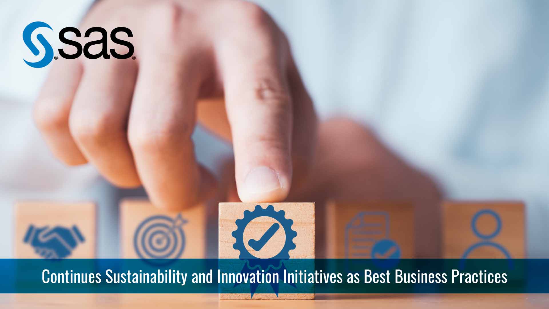 SAS continues sustainability and innovation initiatives as best business practices