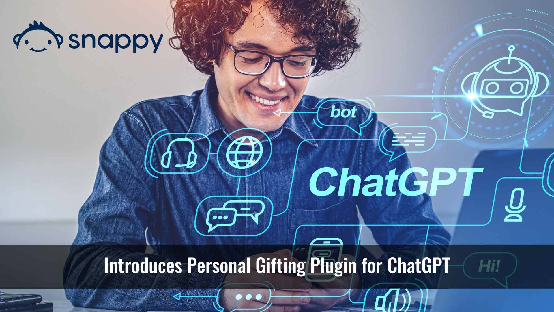 Snappy Introduces Personal Gifting Plugin for ChatGPT