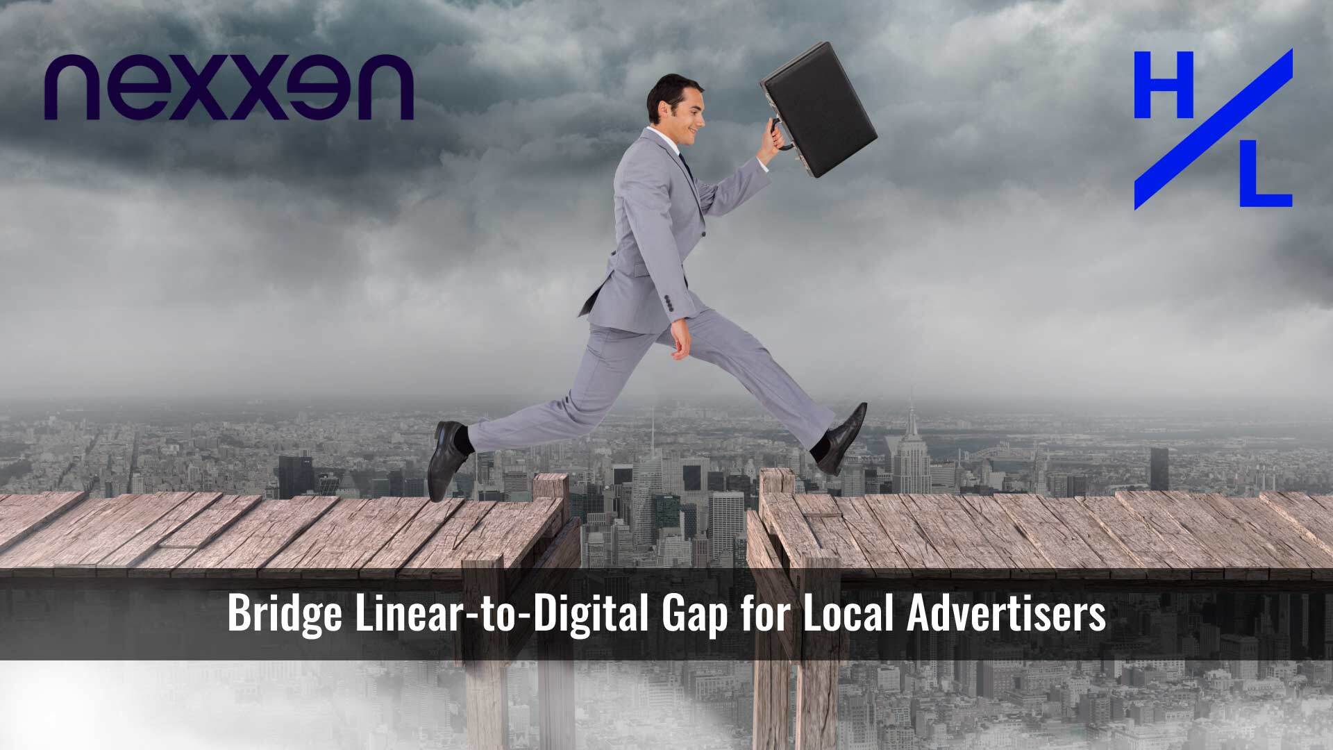 Nexxen and H/L Bridge Linear-to-Digital Gap for Local Advertisers