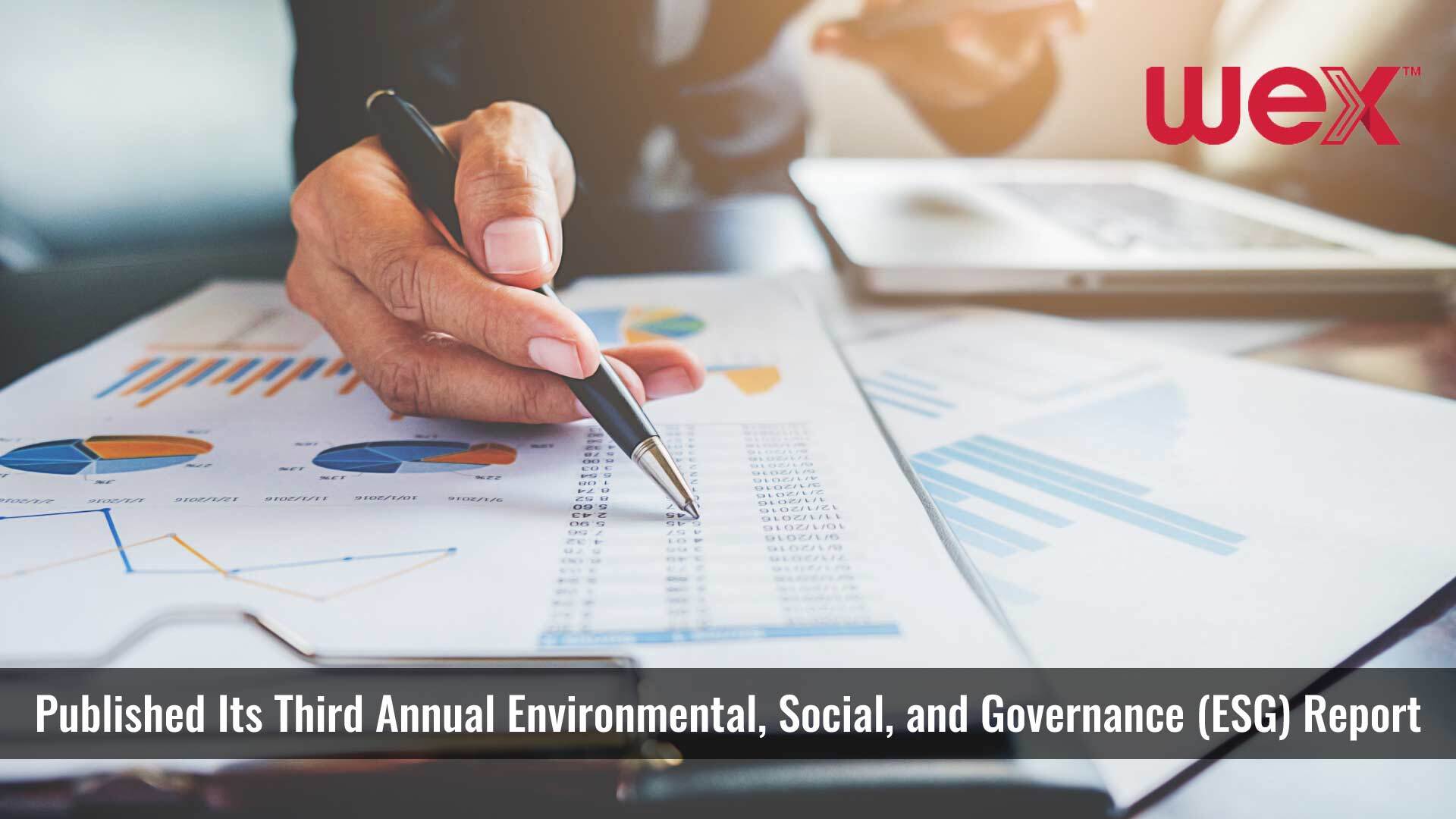 WEX Releases Third Environmental, Social, and Governance Report Chronicling Progress and Providing a Glimpse into Future Sustainability Endeavors
