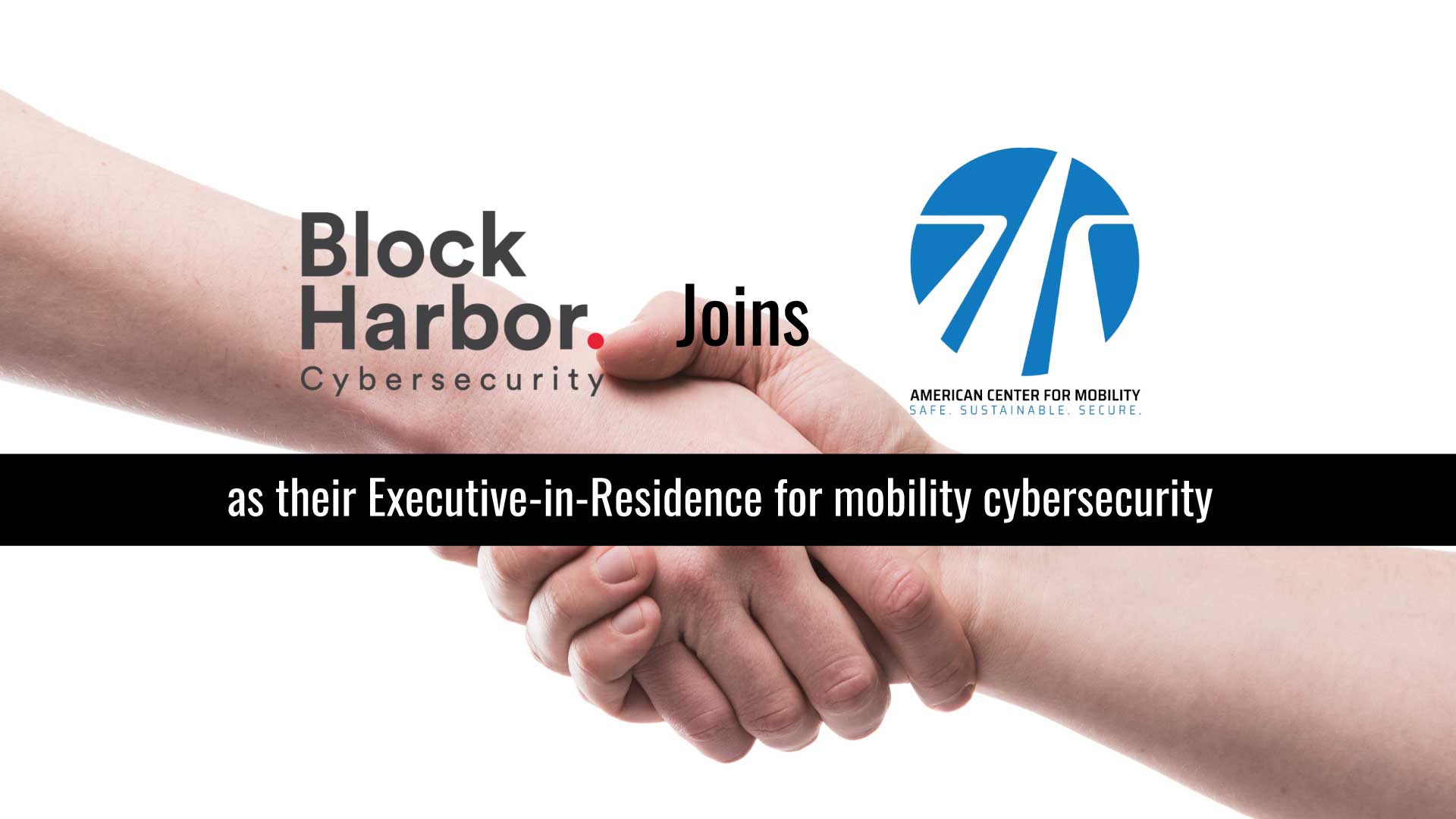 American Center for Mobility and Block Harbor Collaborate to Develop Cybersecurity Offerings at ACM's Global Development Center