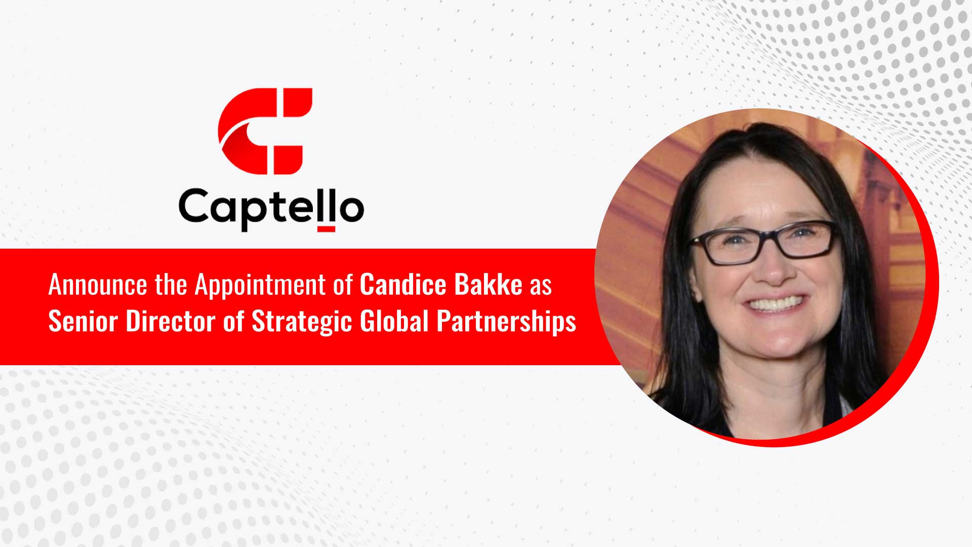 Captello Appoints Candice Bakke as Senior Director of Strategic Global Partnership