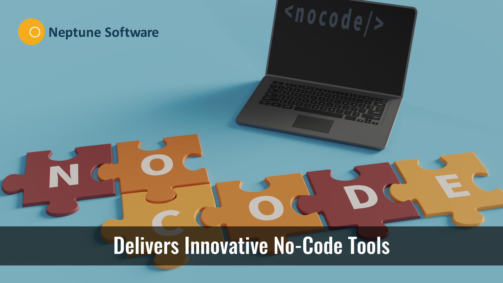 Neptune Software Delivers Innovative NoCode Tools for Business