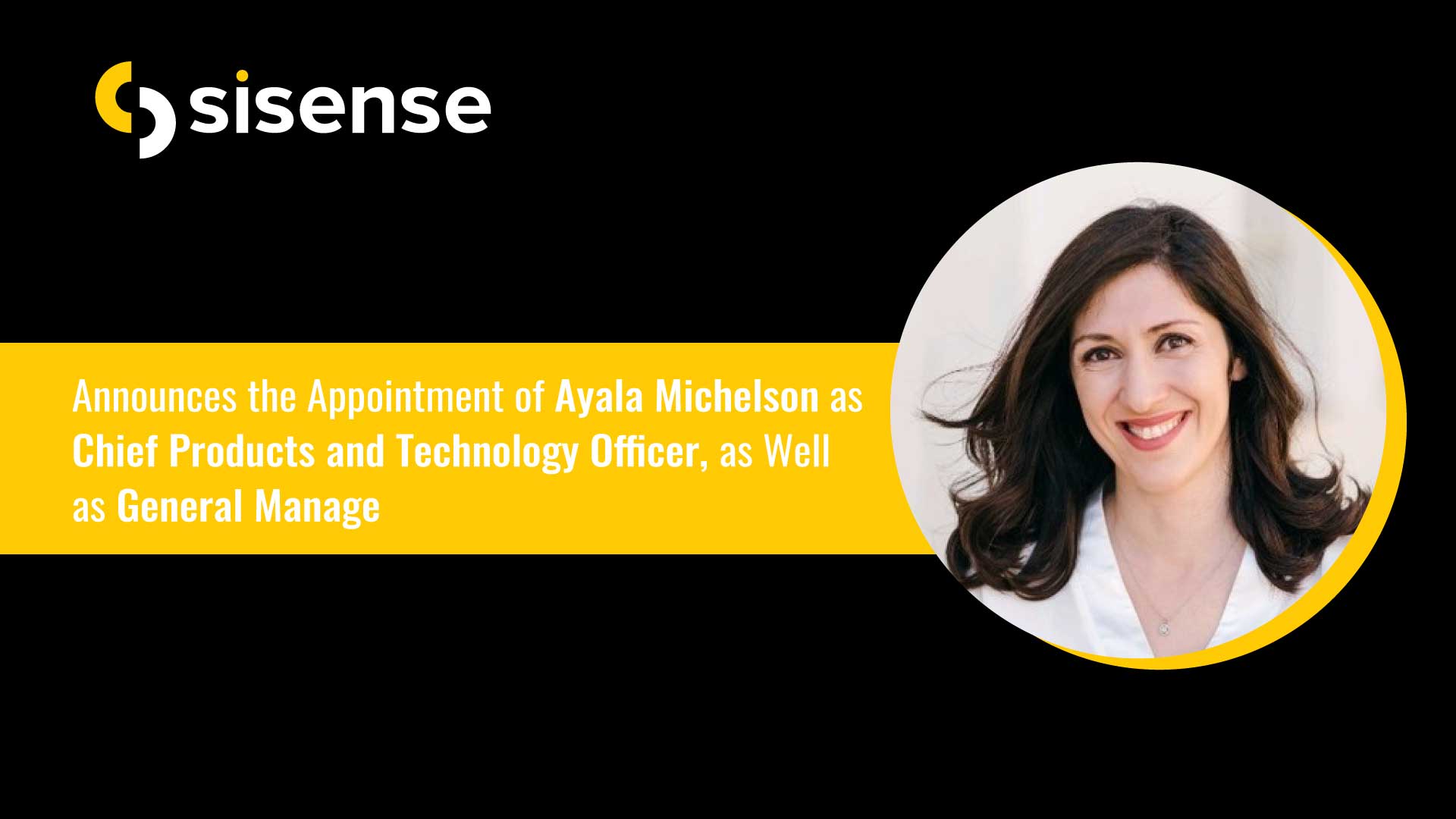 Sisense Appoints Ayala Michelson Chief Product Officer as Company Continues to Demonstrate Strong Financial and Product Growth