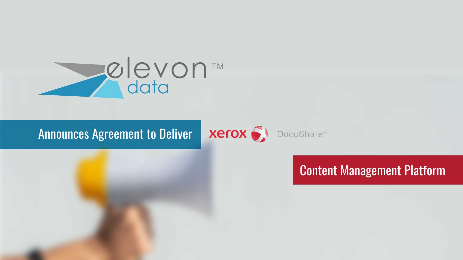 Elevondata Announces Agreement to Deliver Xerox DocuShare Content Management Platform