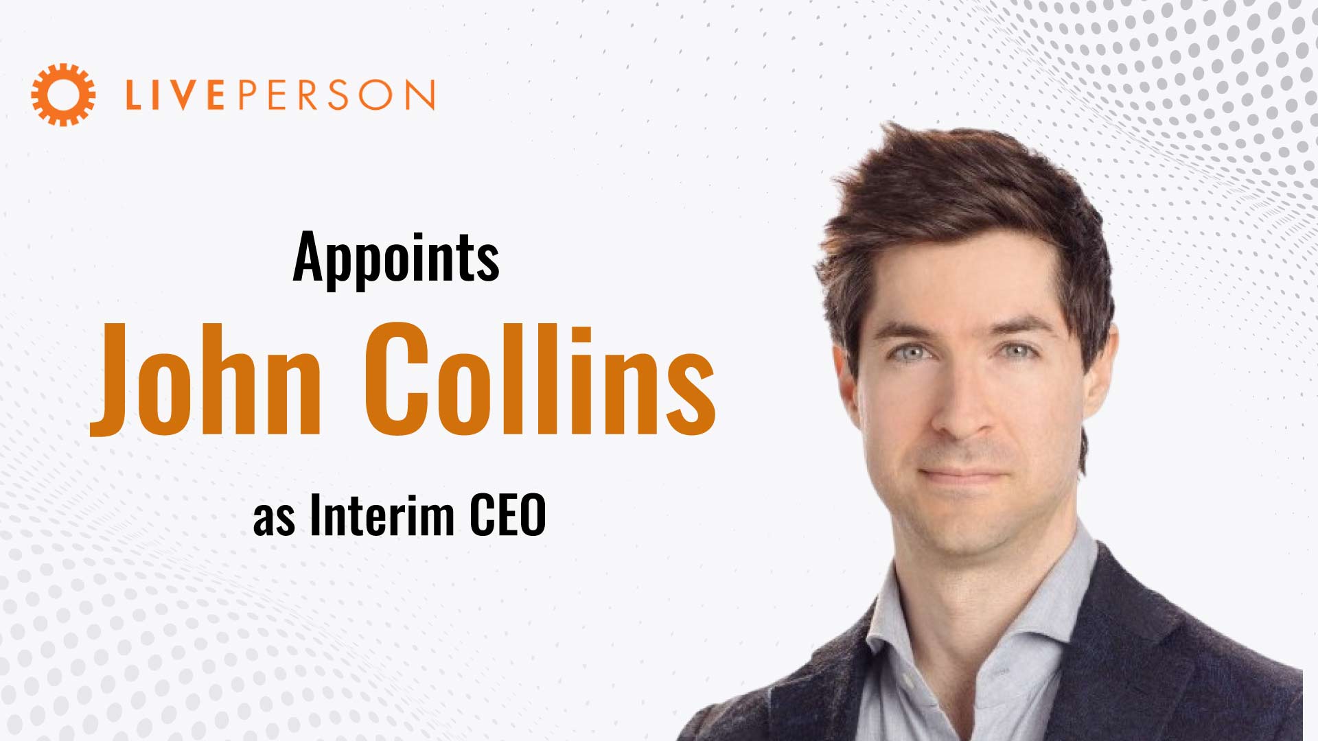 LivePerson Appoints John Collins as Interim Chief Executive Officer