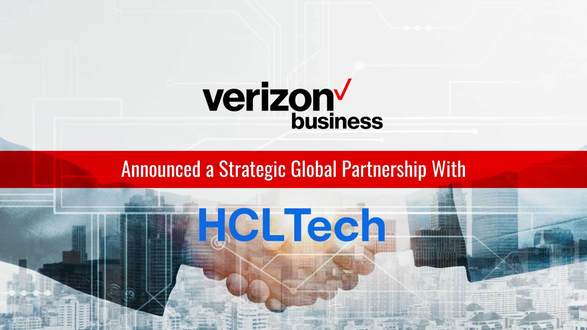 Verizon Business Forms Global Strategic Partnership With HCLTech for Managed Network Services
