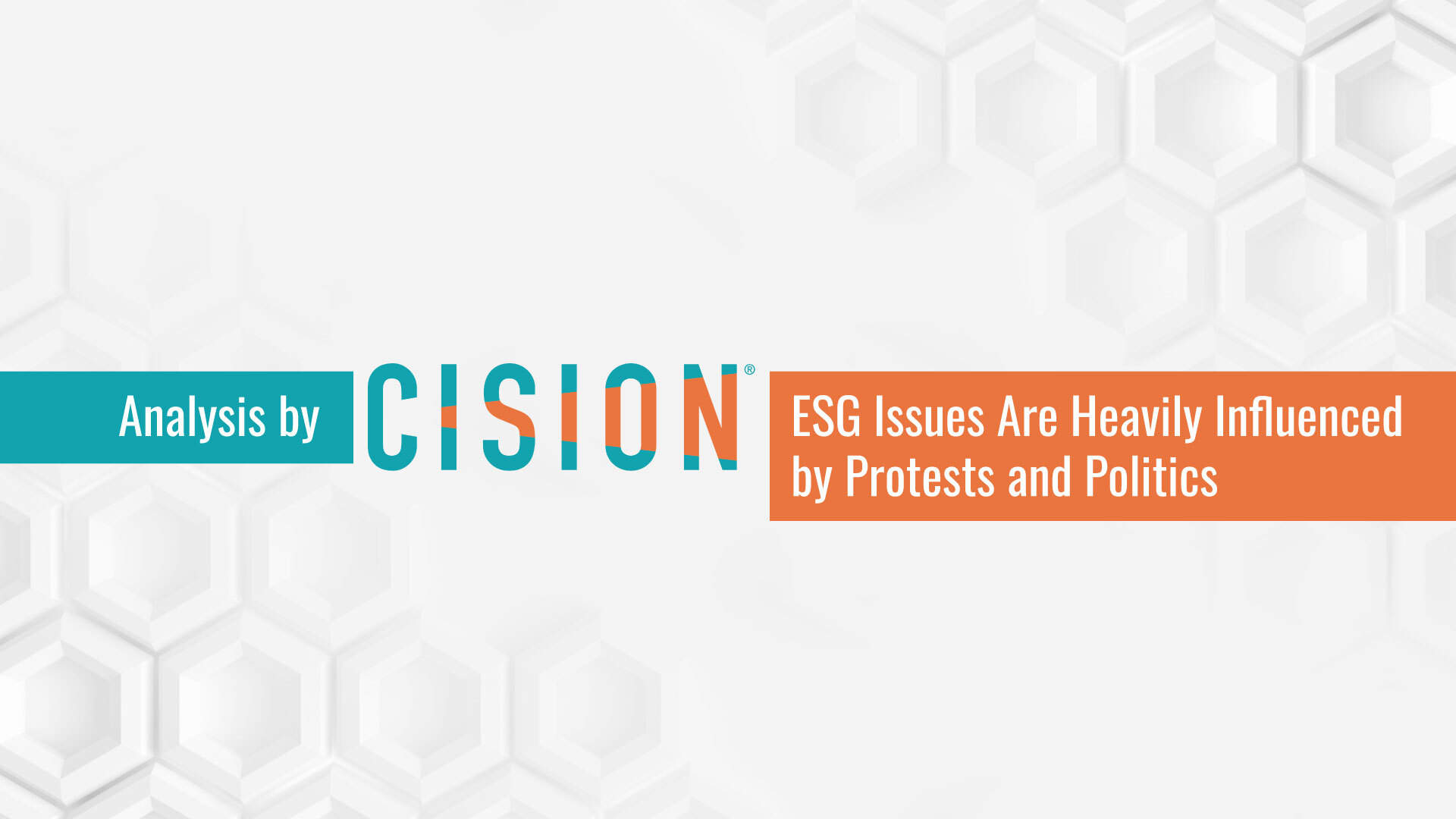 Long-term media analysis carried out by Cision shows: ESG issues are heavily influenced by protests and politics