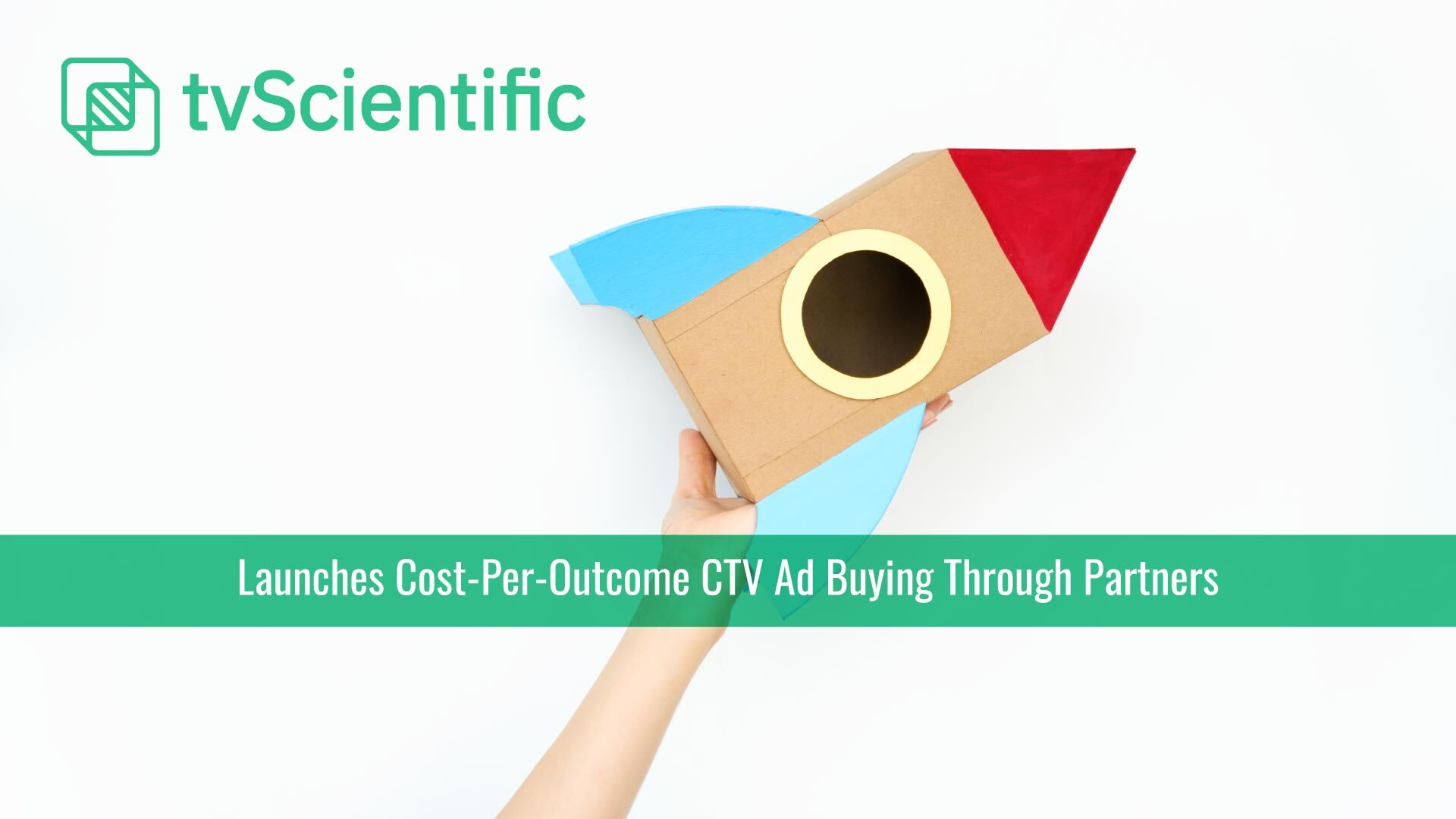tvScientific Launches Cost-Per-Outcome CTV Ad Buying Through Partners