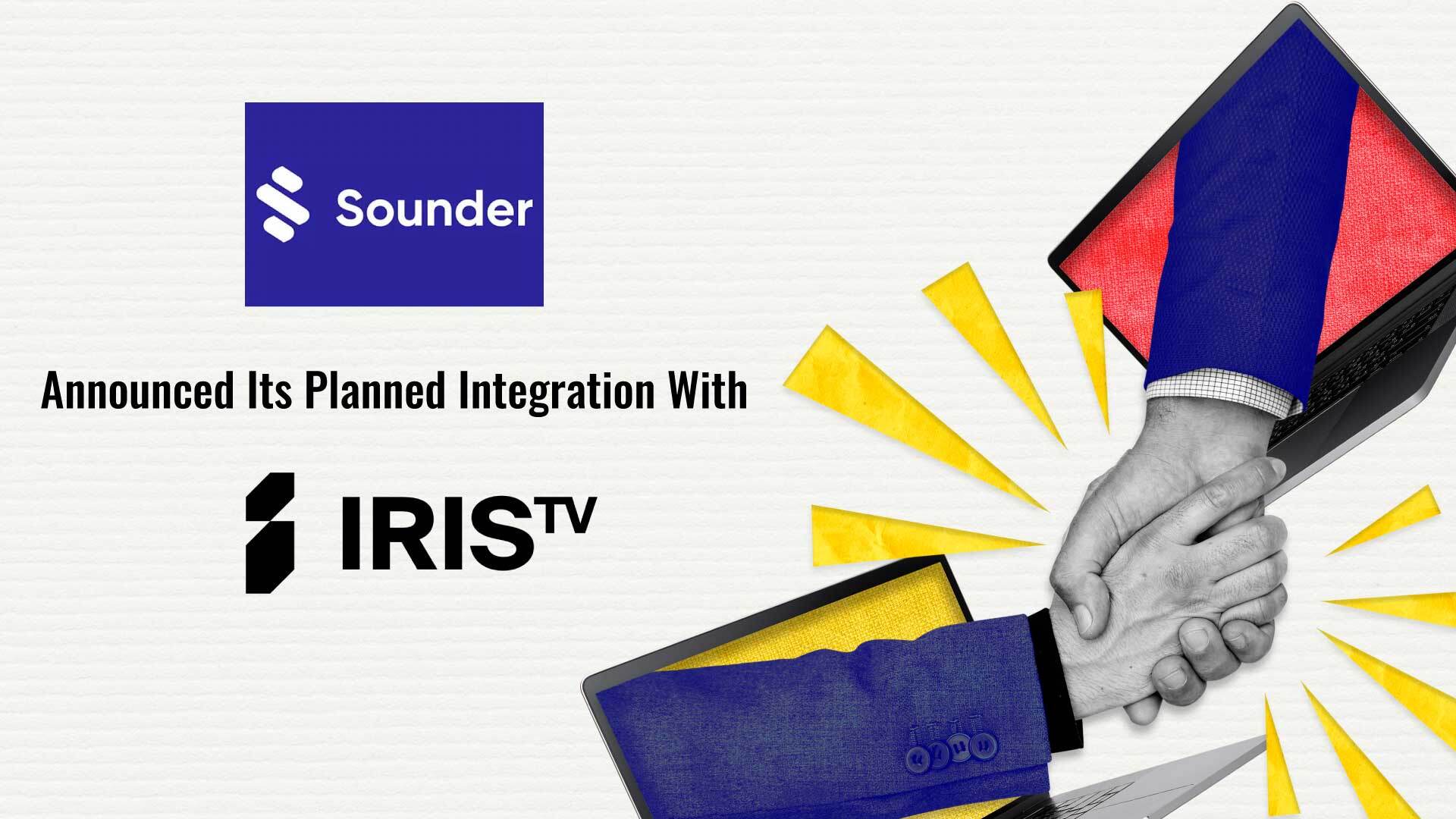Sounder Integrates with IRIS.TV, Expanding Its Data Signal Beyond Podcasts to CTV