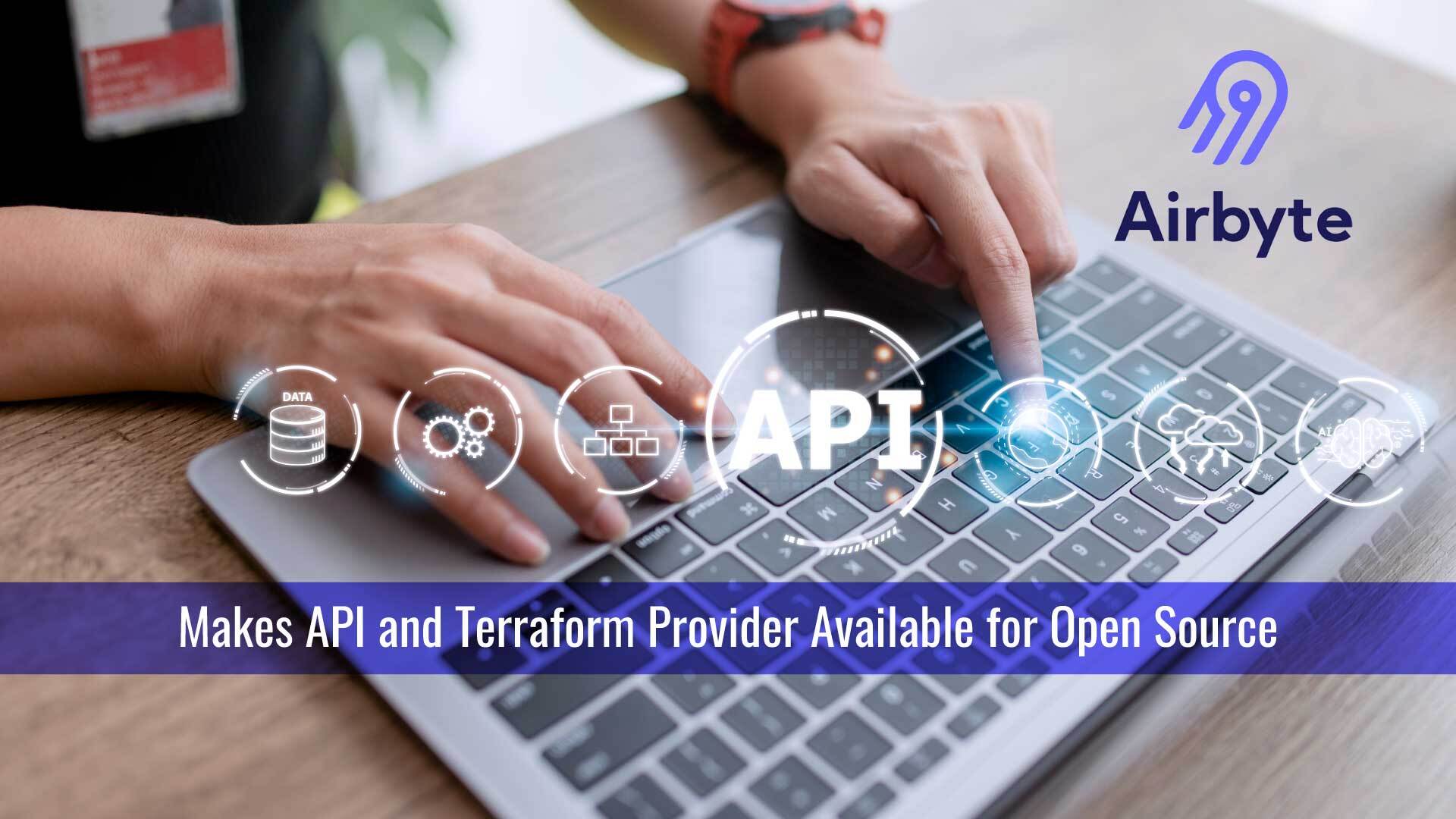 Airbyte Makes API and Terraform Provider Available for Open Source