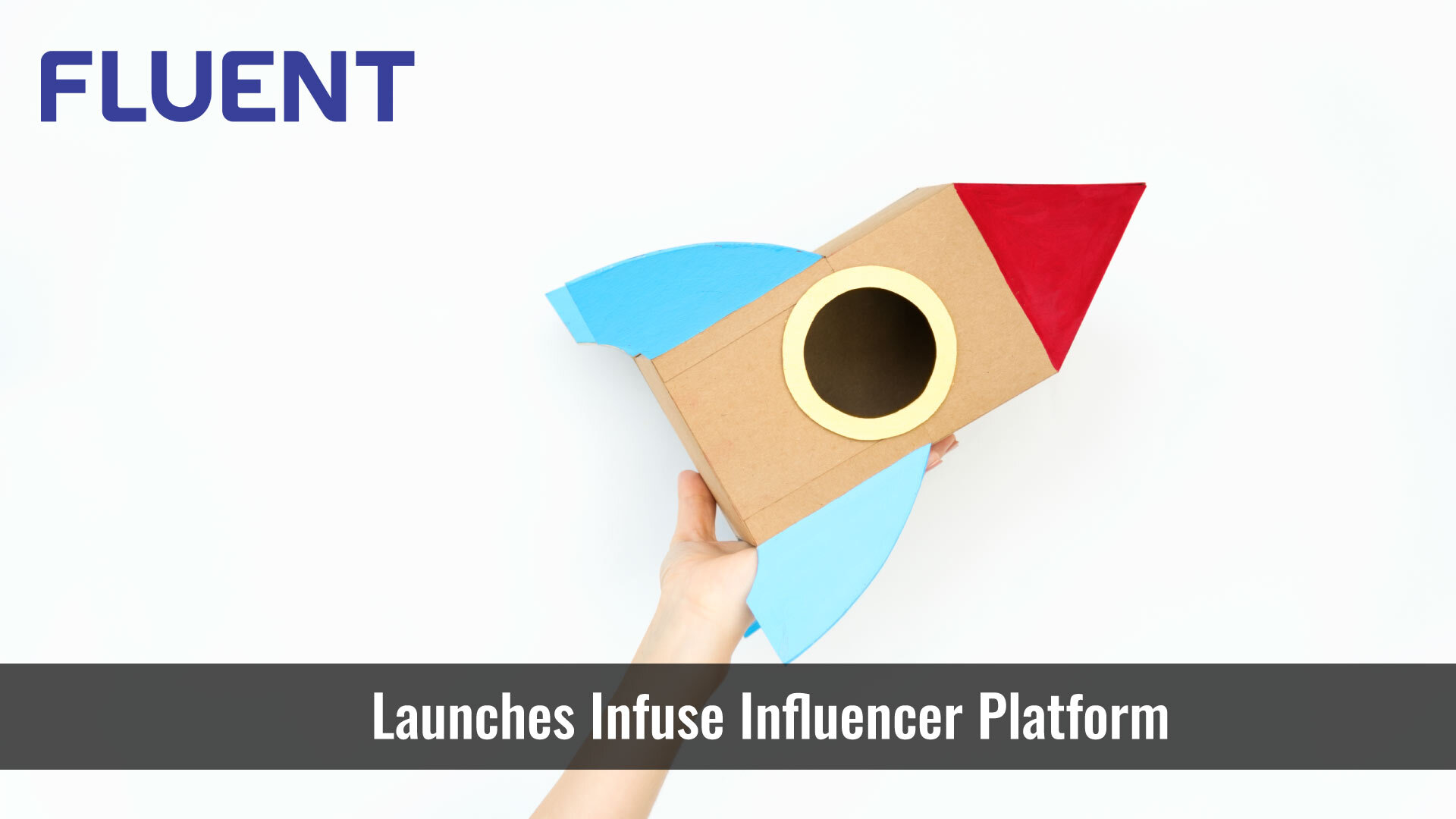 Fluent, Inc. Launches Infuse Influencer Platform to Unlock New Customer Acquisition Opportunities for Advertisers