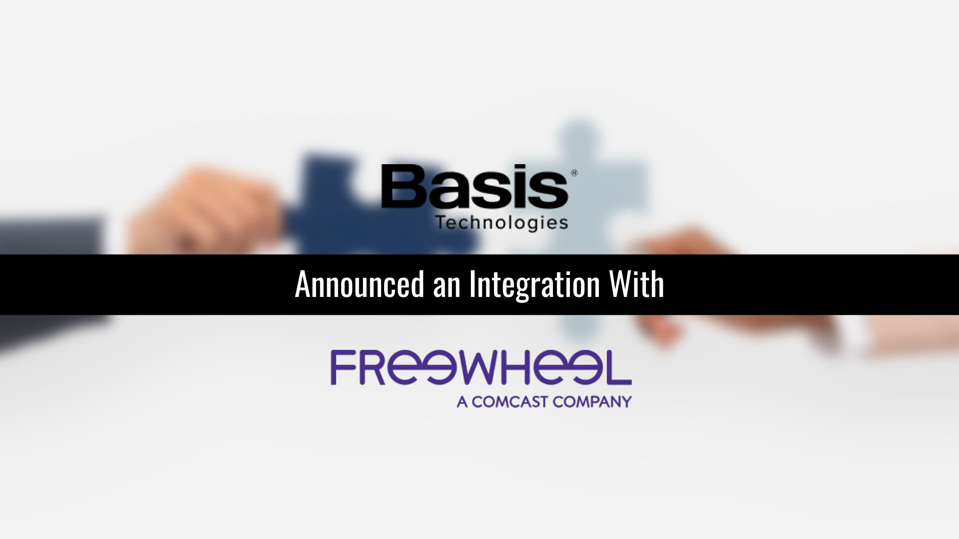Basis Technologies and FreeWheel Partner to Fuel Greater Advertiser Access to Premium CTV Ad Inventory