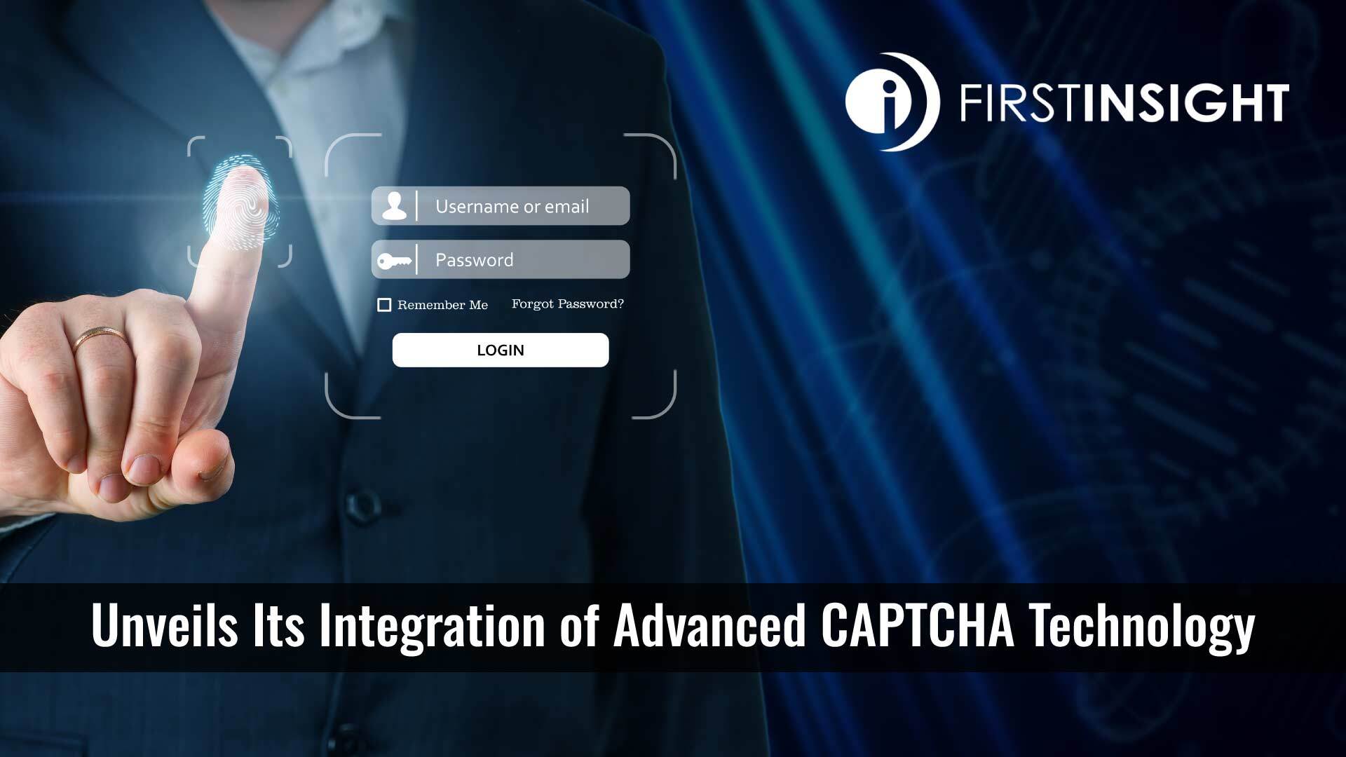 First Insight Adds CAPTCHA Functionality to Enhance Security and Verification Capabilities