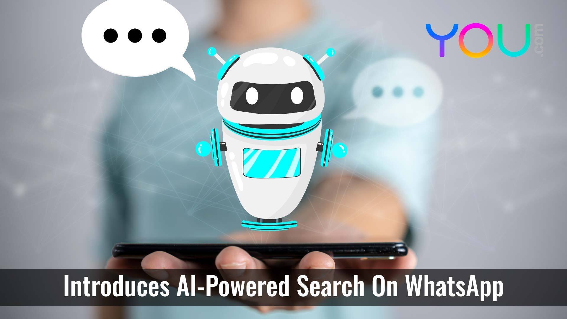 You.com Introduces AI-Powered Search On WhatsApp