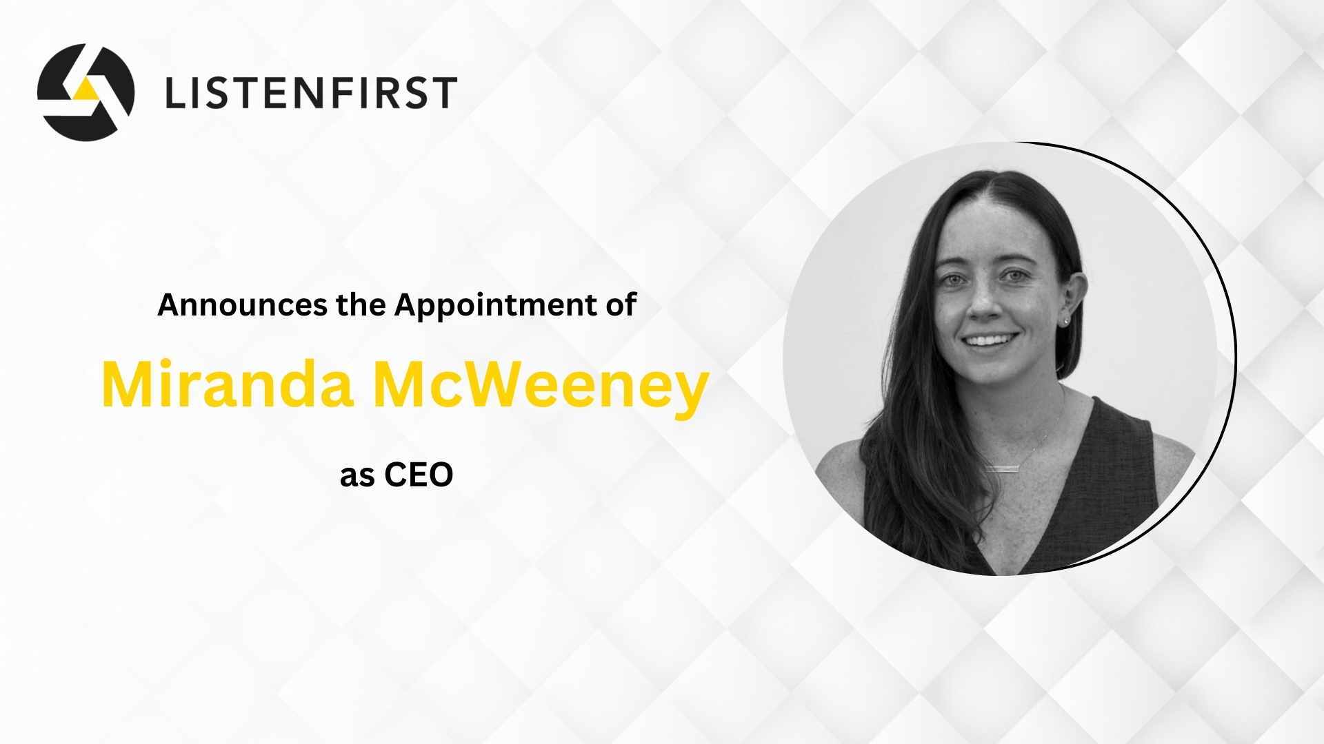 ListenFirst Announces New CEO and Key Leadership Appointments