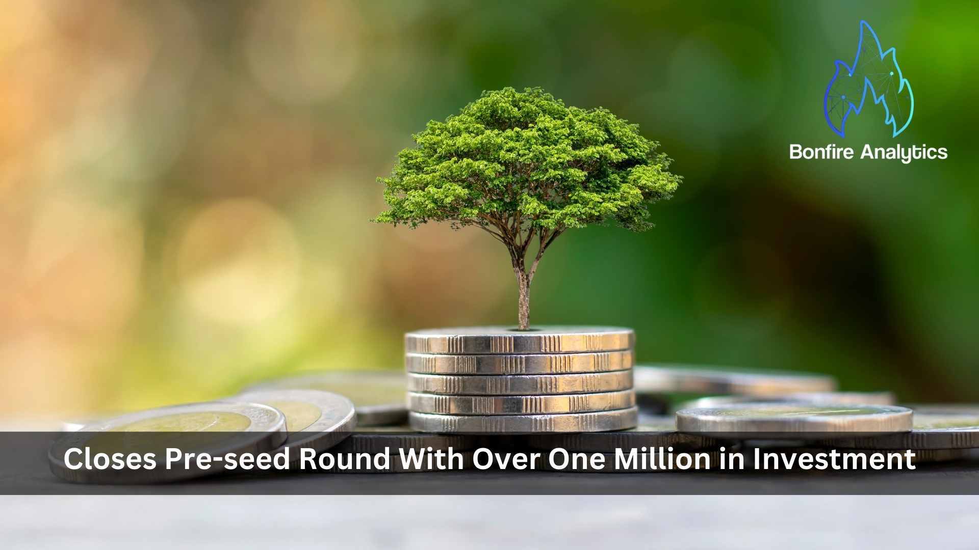 Bonfire Analytics, an AI-driven lead generation platform, closes pre-seed round with over one million in investment