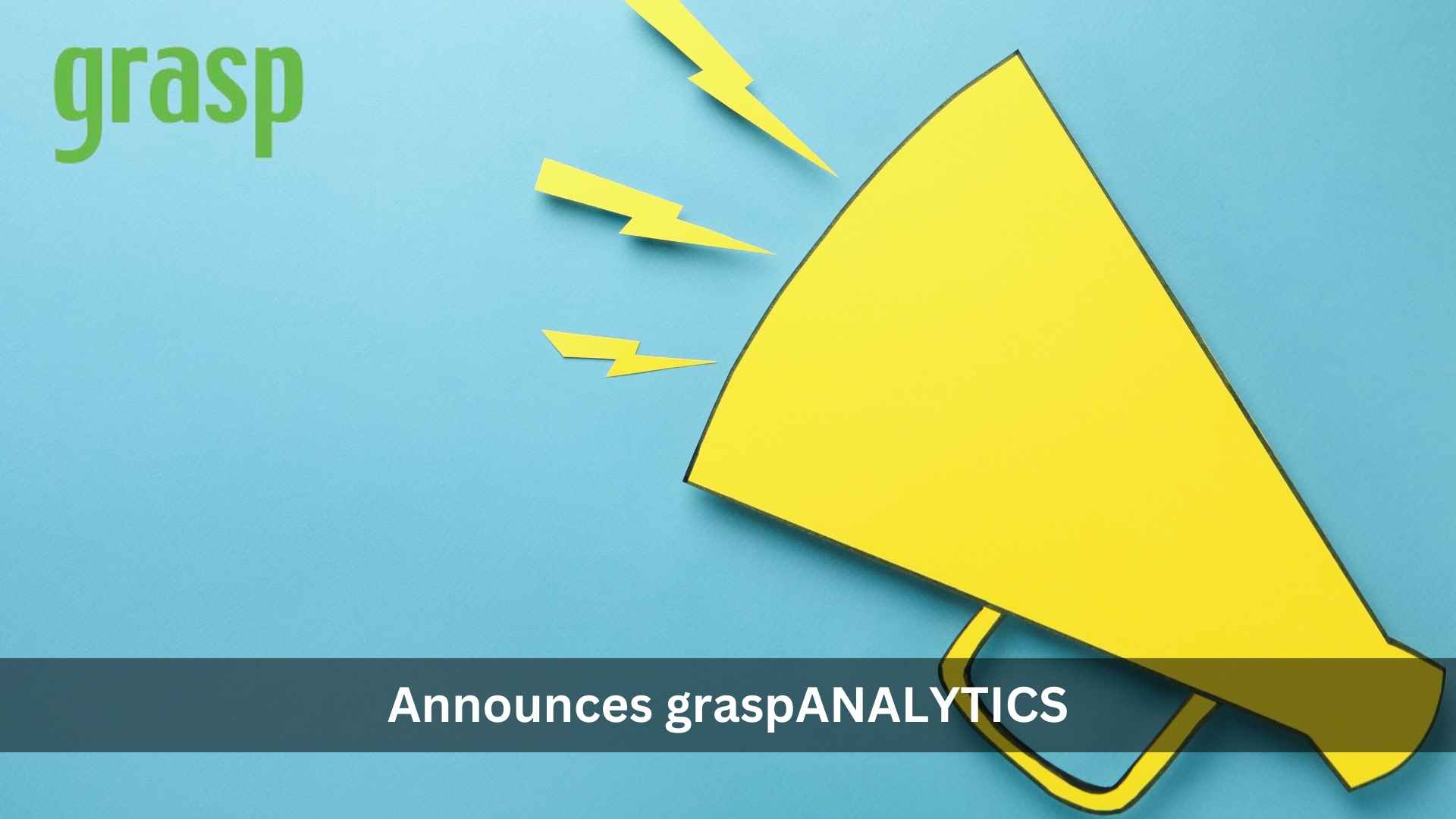 Grasp Technologies Announces graspANALYTICS: Empowering Strategic Decisions with Data-Driven Insights