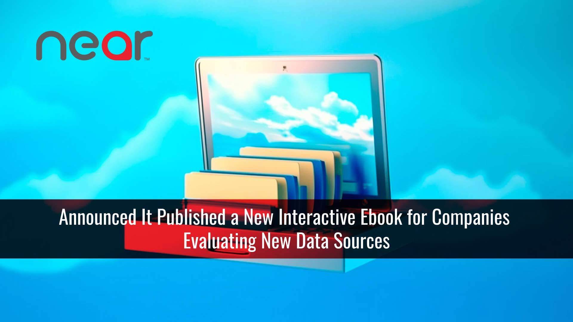 Near Intelligence Publishes Interactive eBook with Guidance for Companies on How to Evaluate New Data Sources