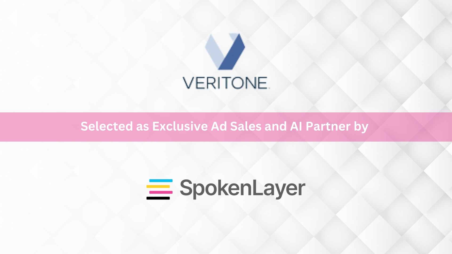 Veritone Selected as Exclusive Ad Sales and AI Partner by SpokenLayer, Monetizing Expansive Microcast Network and Empowering Content Creation