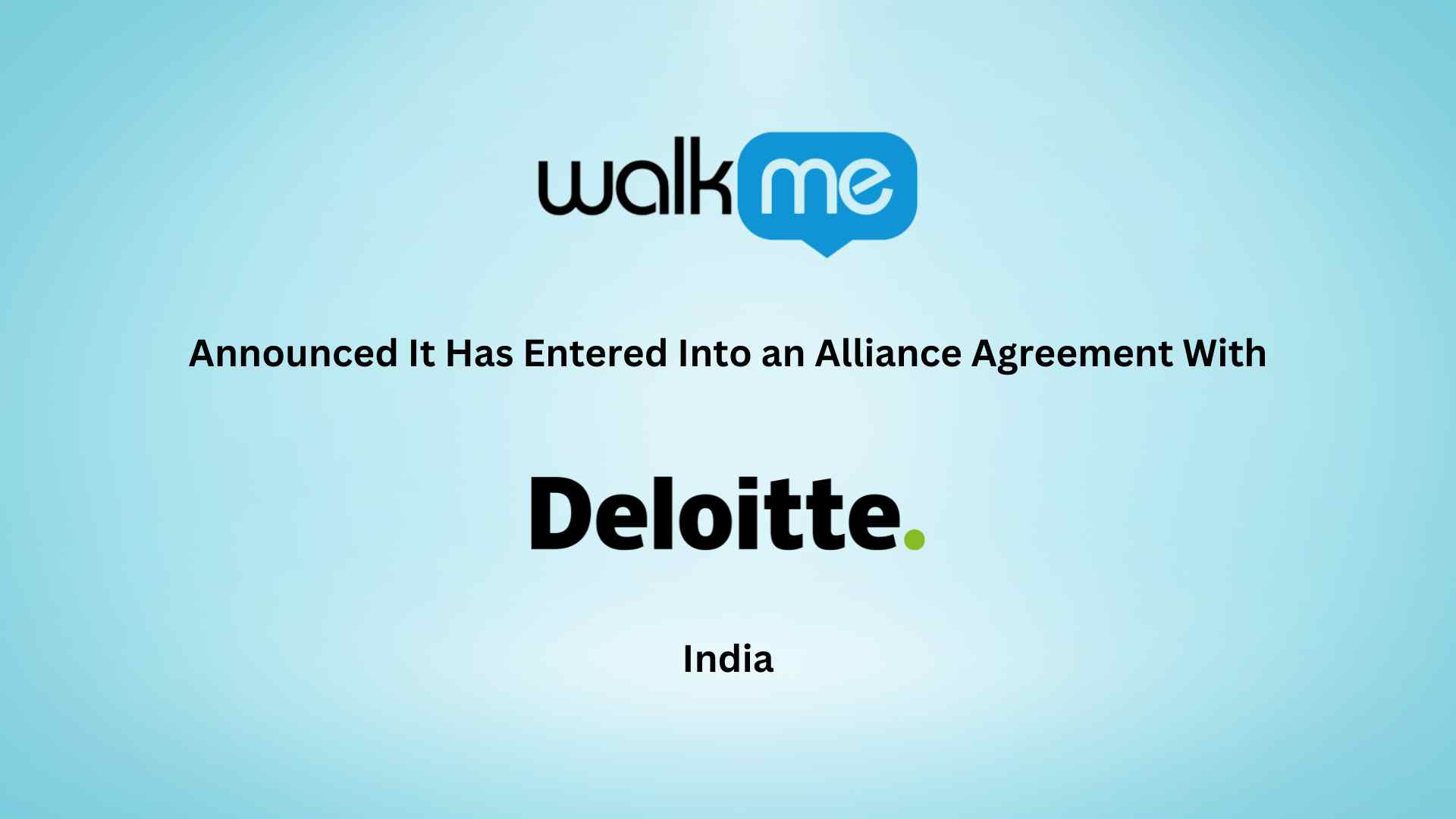 WalkMe and Deloitte India Enter Strategic Alliance to Drive Digital Adoption across Enterprises in India