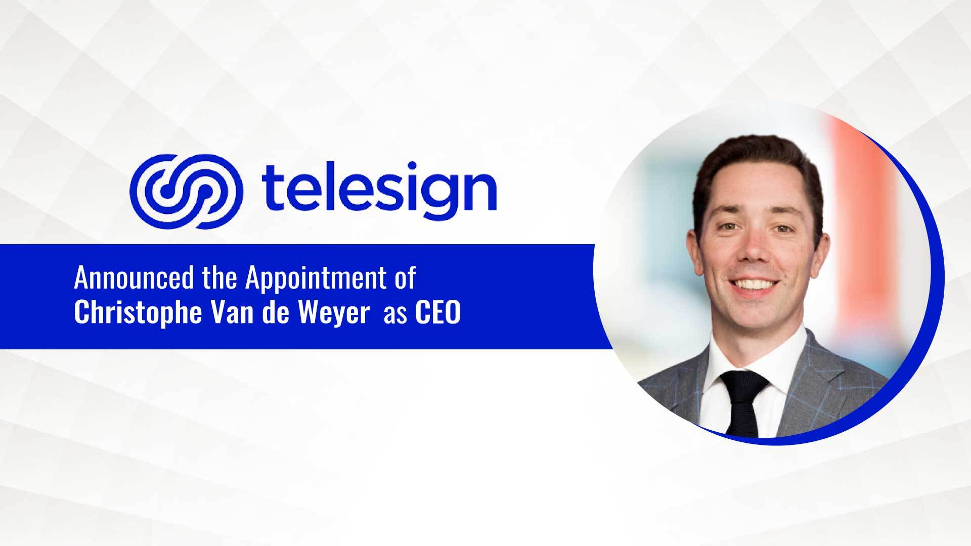 Christophe Van de Weyer Joins Telesign as New CEO