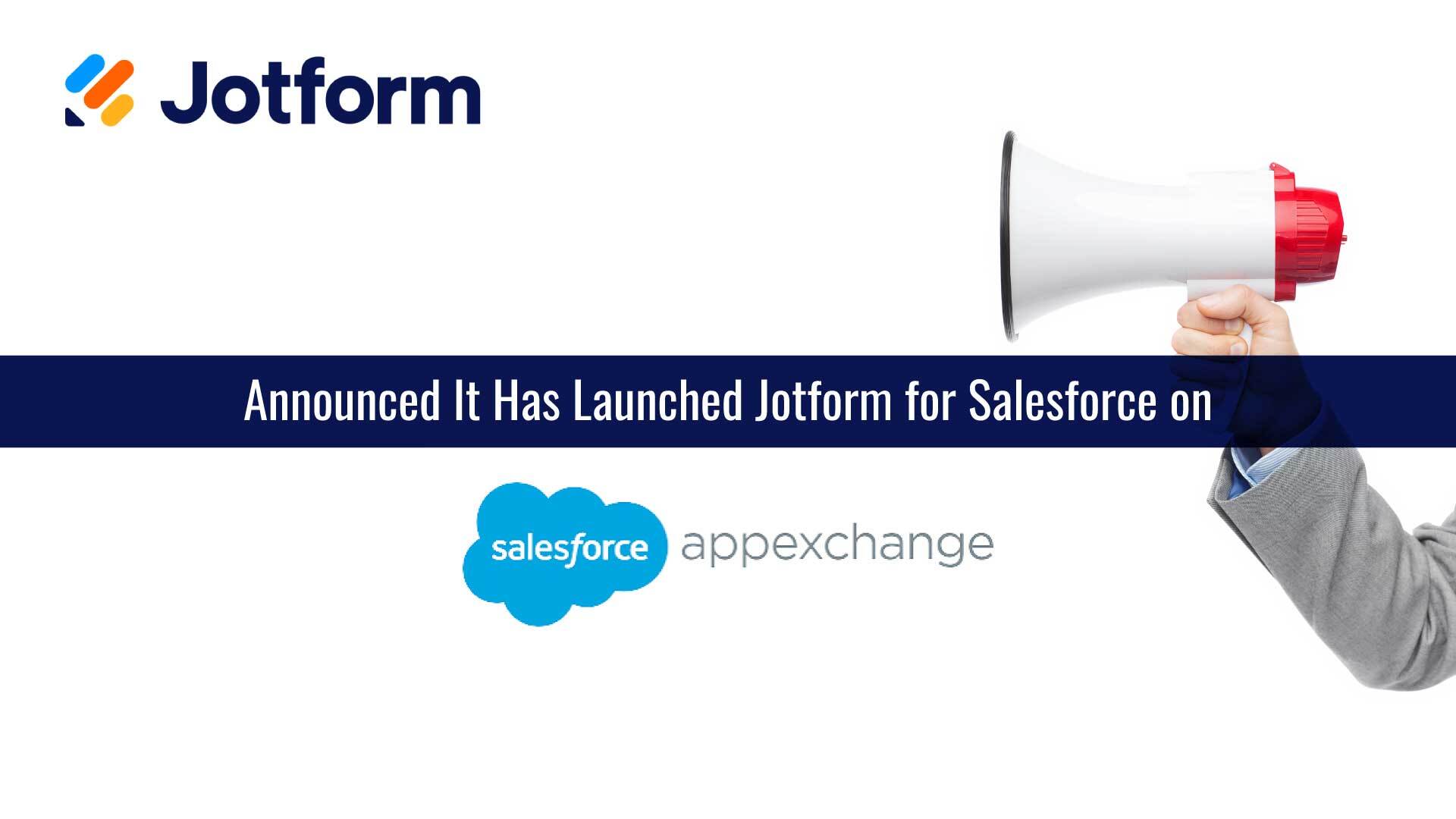 Jotform | Powerful online forms and workflow automation for Salesforce now available on the Salesforce AppExchange