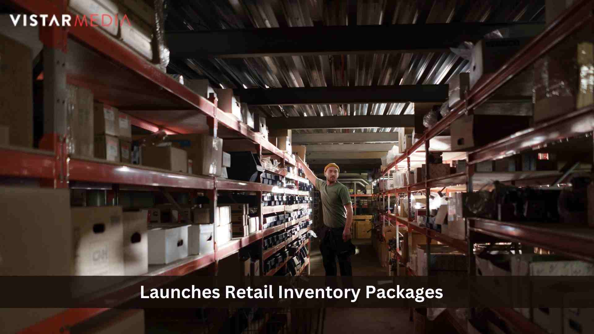 Vistar Media Launches Retail Inventory Packages to Elevate Targeting Capabilities for DOOH Advertising Campaigns