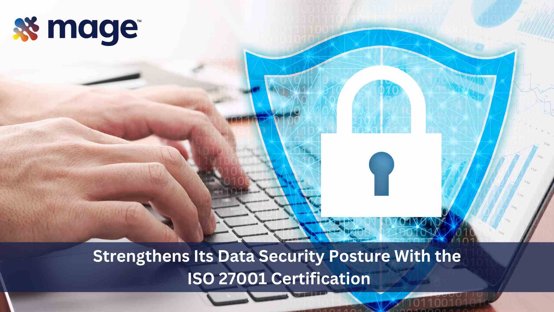 Mage Data strengthens its data security posture with the ISO 27001 certification