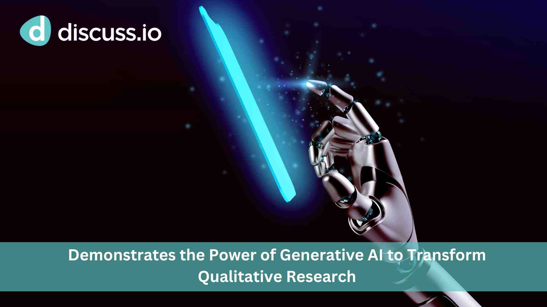 Discuss Demonstrates the Power of Generative AI to Transform Qualitative Research