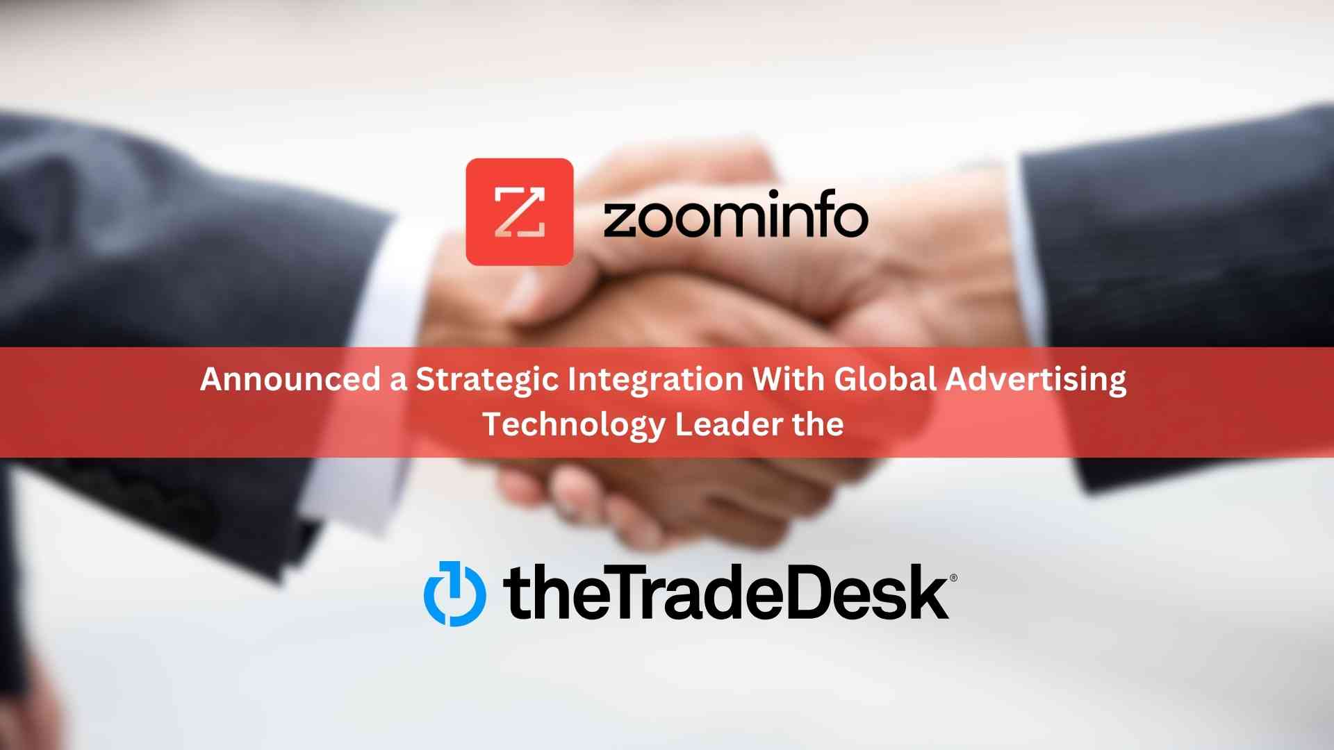 ZoomInfo Partners with The Trade Desk to Expand Digital Media Buying Capabilities