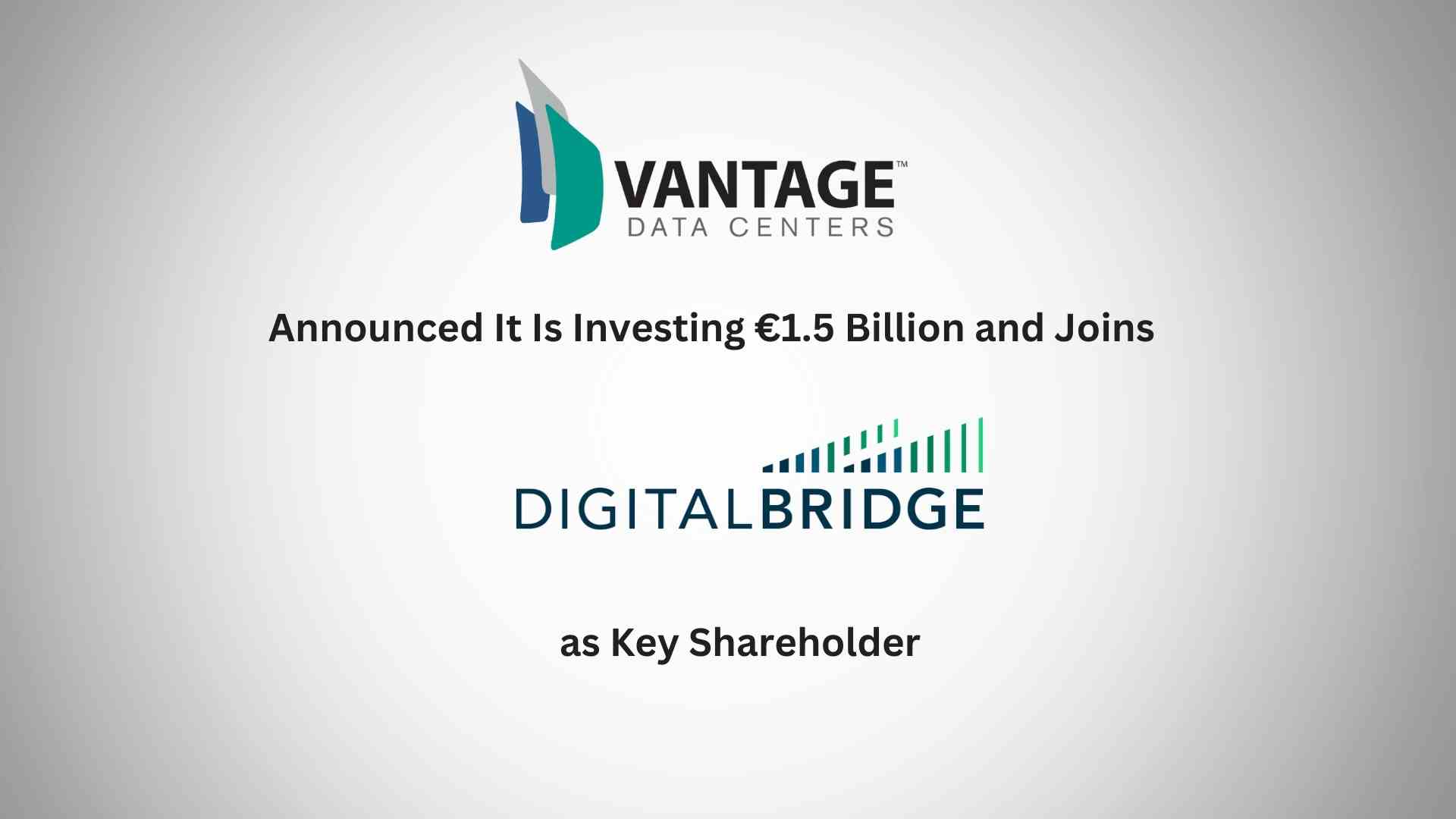 AustralianSuper Backs Vantage Data Centers with €1.5 Billion Investment and Joins DigitalBridge as Key Shareholder