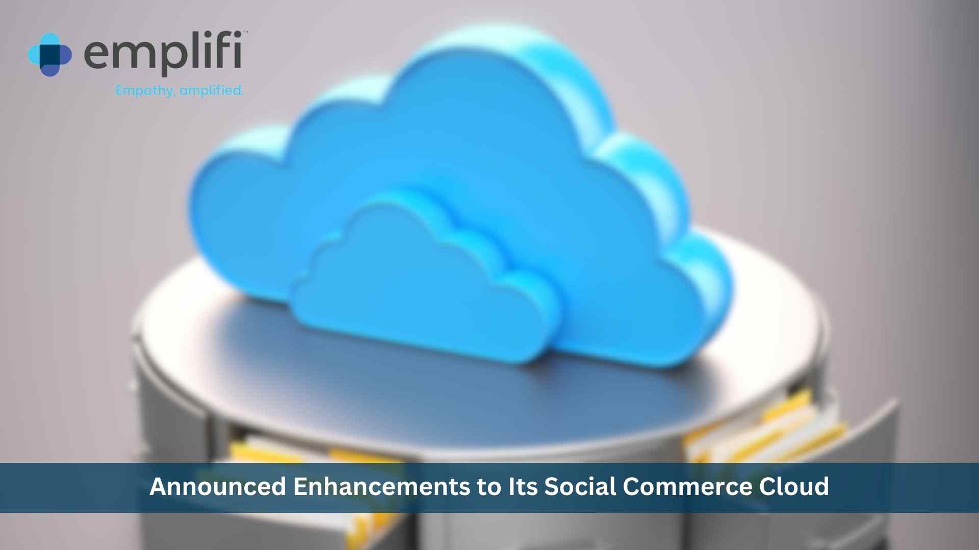 Emplifi Social Commerce Cloud Helps Brands Make Social More Shoppable, Combining Social and Ecommerce Strategies To Drive Revenue 