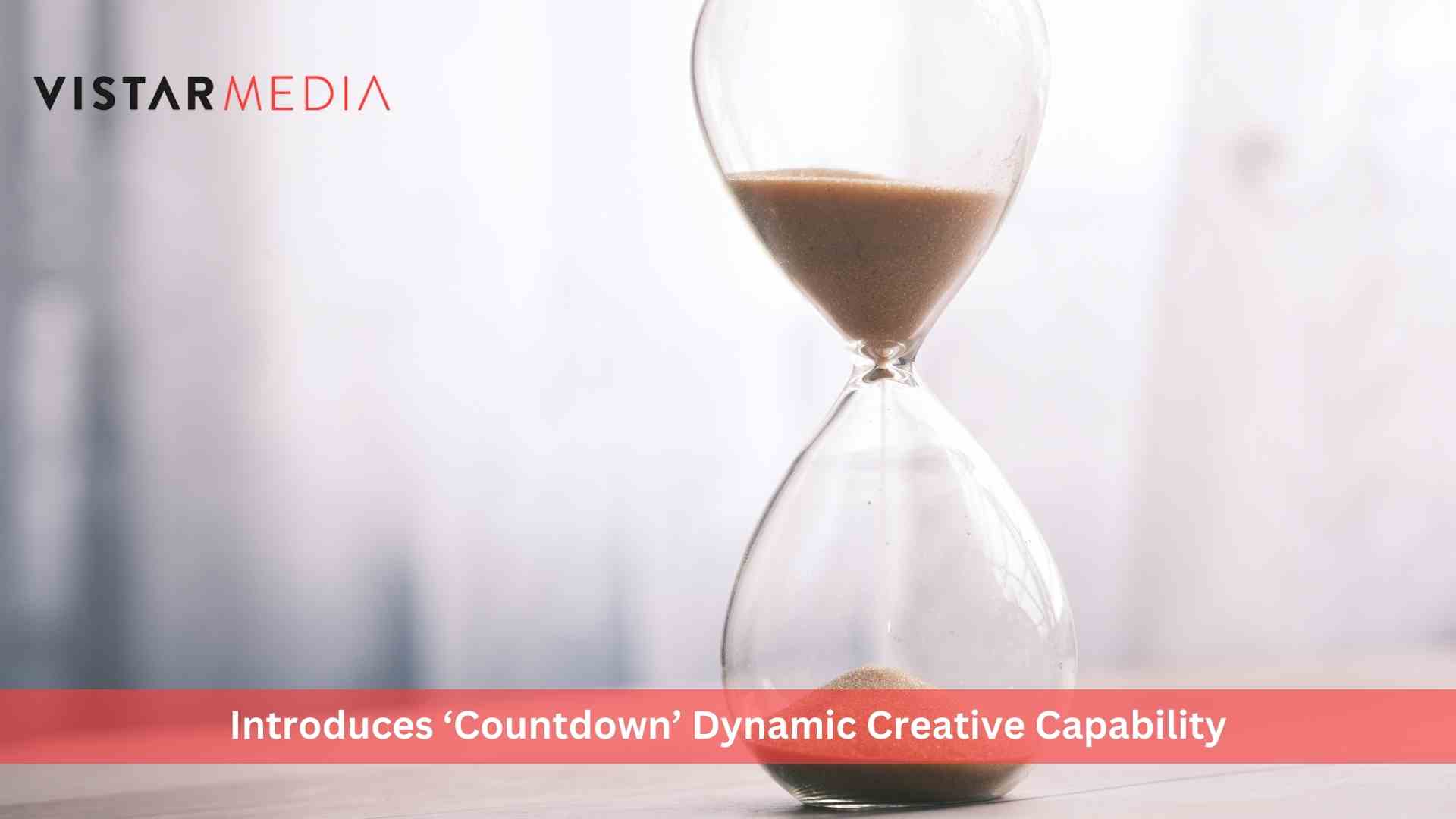Vistar Media Introduces ‘Countdown’ Dynamic Creative Capability for DOOH Campaigns