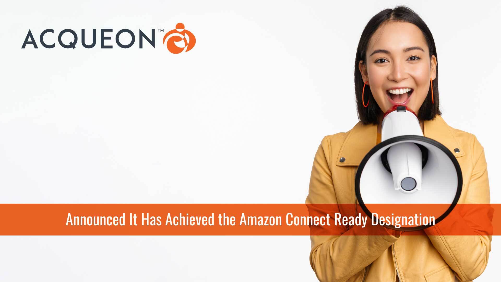 Acqueon Achieves Amazon Connect Ready Partner Designation