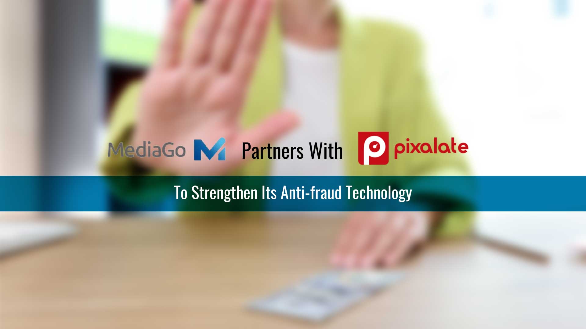 MediaGo, the intelligent advertising platform under Baidu Global, partners with Pixalate to strengthen its anti-fraud technology.