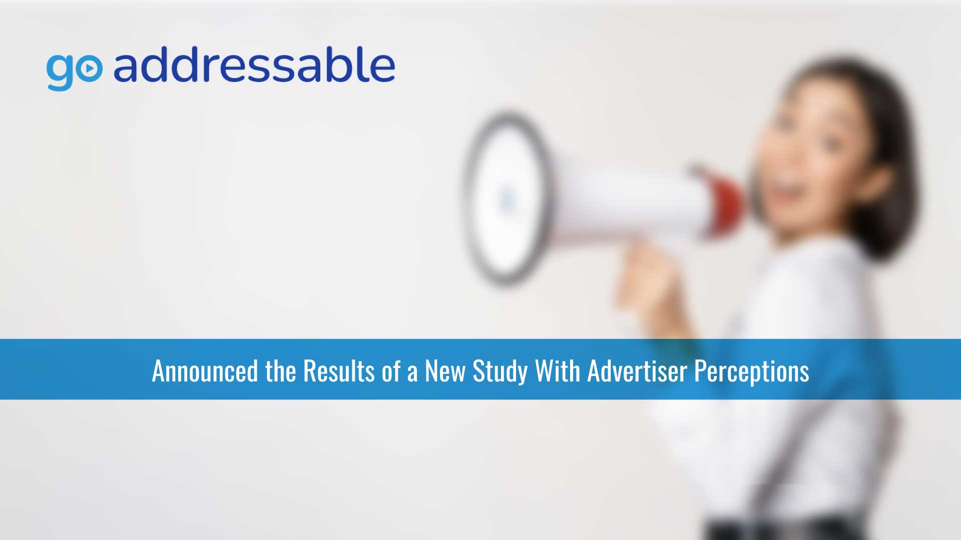 New Research from Go Addressable Finds That Nearly Half of Advertisers Said Addressable TV Advertising Played a Role in Their Upfront Negotiations