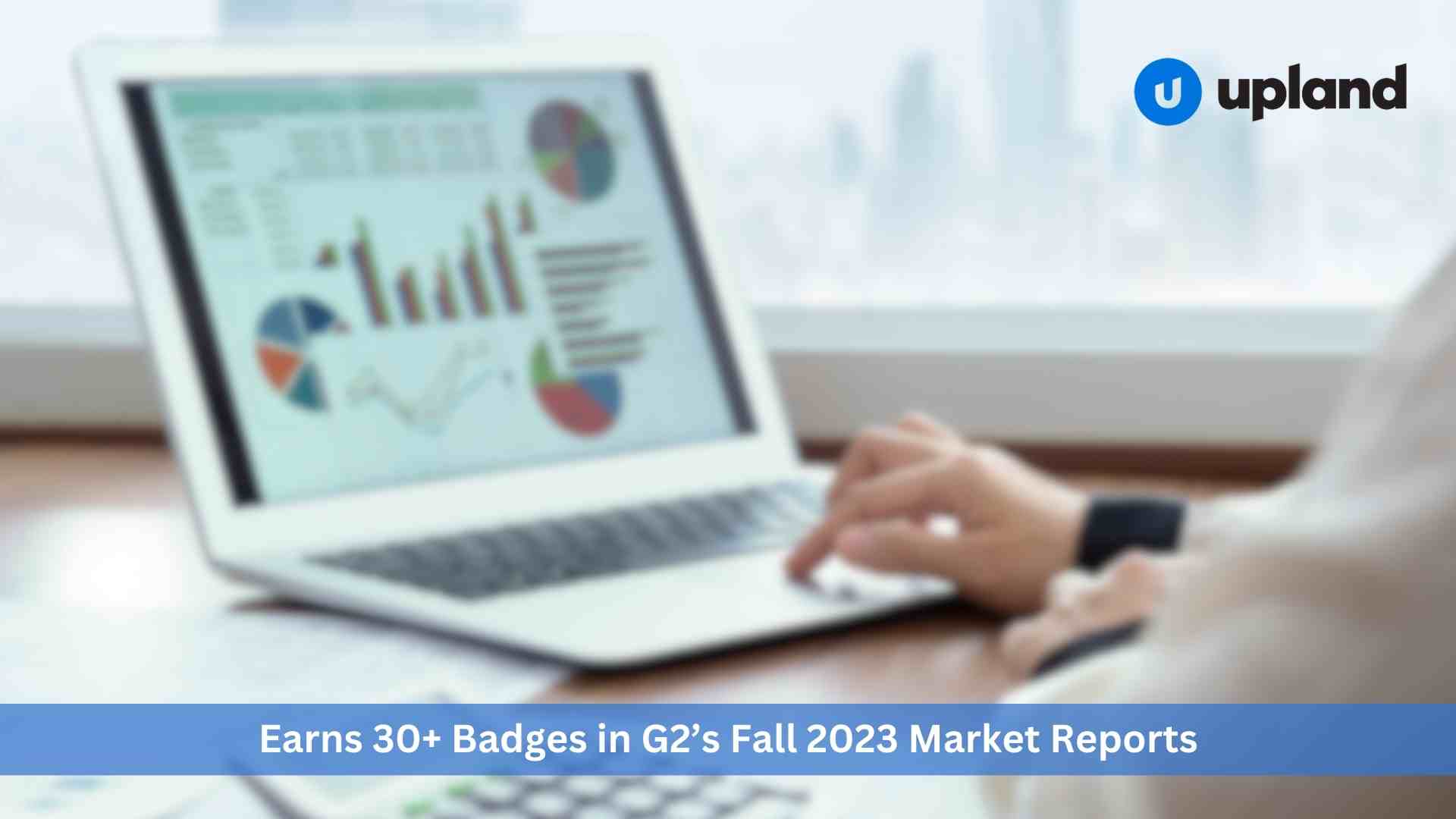 Upland Software Earns 30+ Badges in G2’s Fall 2023 Market Reports
