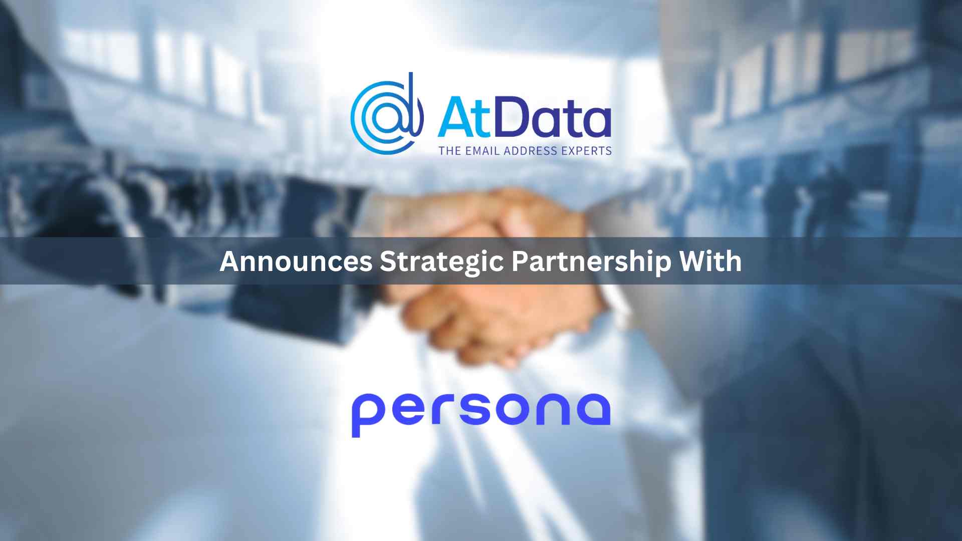 AtData Announces Strategic Partnership with Persona