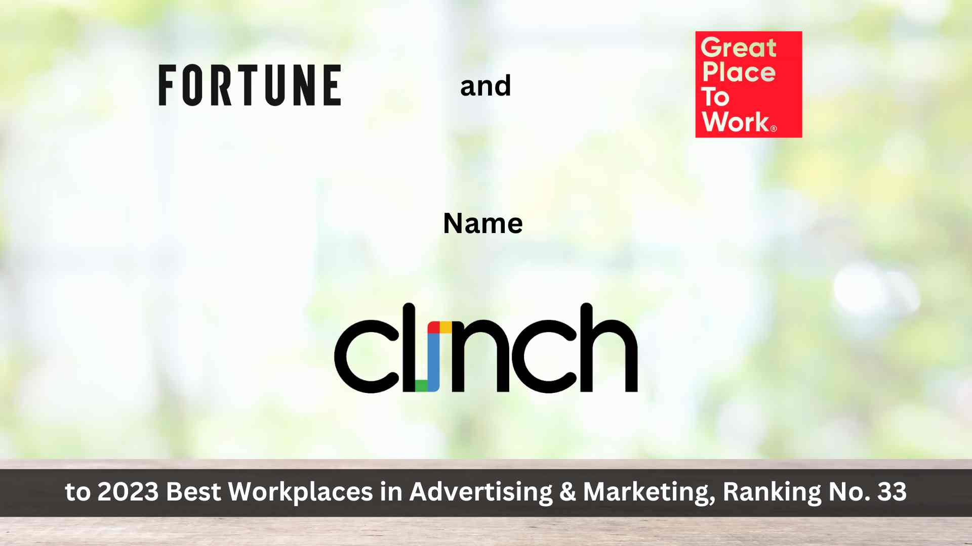 Fortune Media and Great Place To Work Name Clinch to 2023 Best Workplaces in Advertising & Marketing, Ranking No. 33