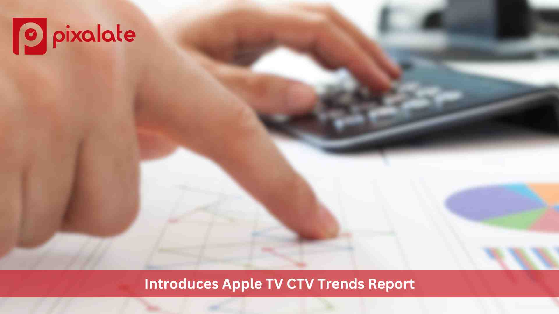 Pixalate Introduces Apple TV CTV Trends Report: Apple TV's Estimated Global CTV Device Market Share Drops to 4% in Q2 2023