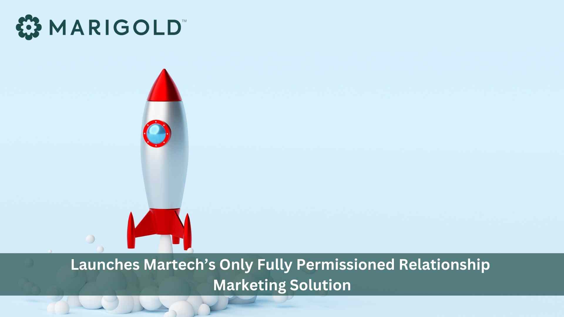 Marigold™ Launches Martech’s Only Fully Permissioned Relationship Marketing Solution that Enables Hyper-Personalization at Scale
